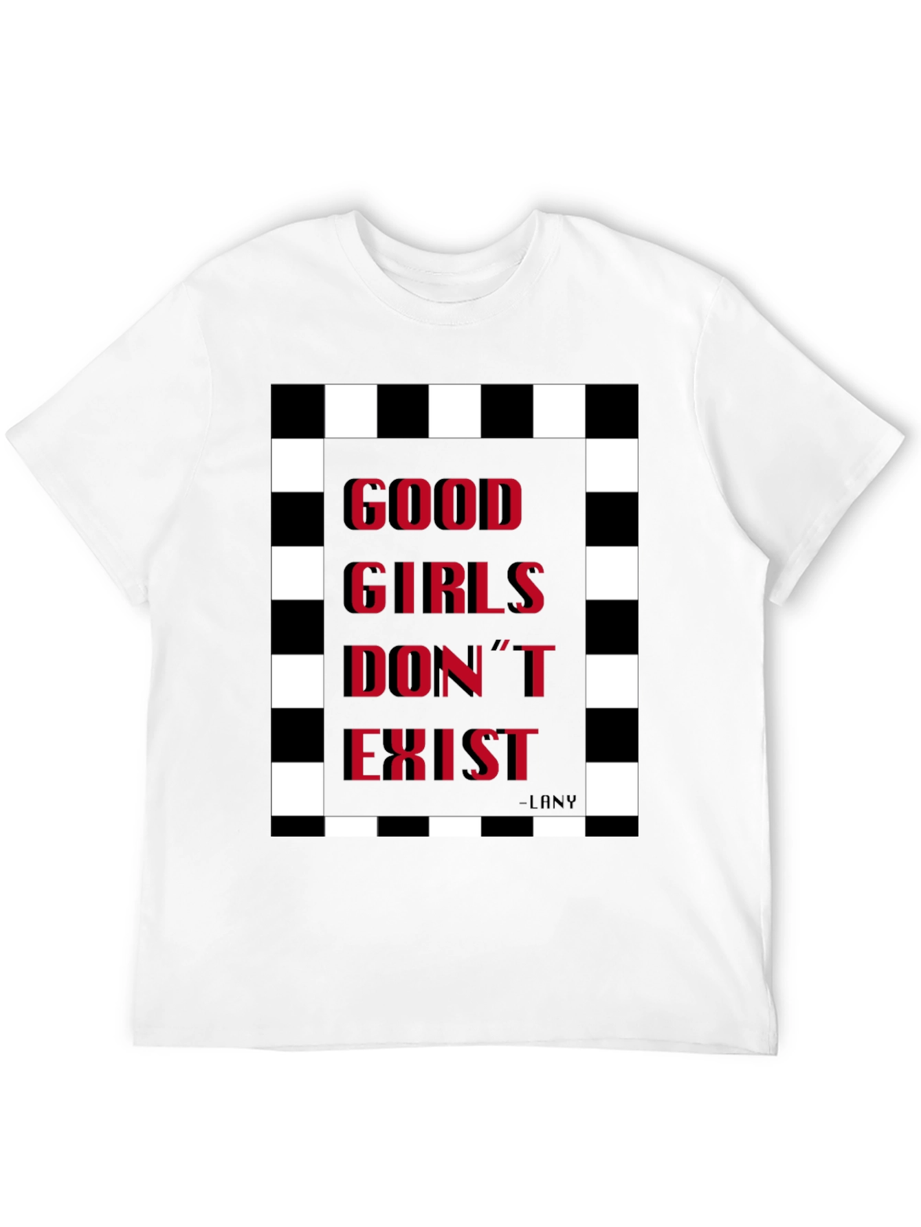 Good Girls Dont Exist Graphic Tee