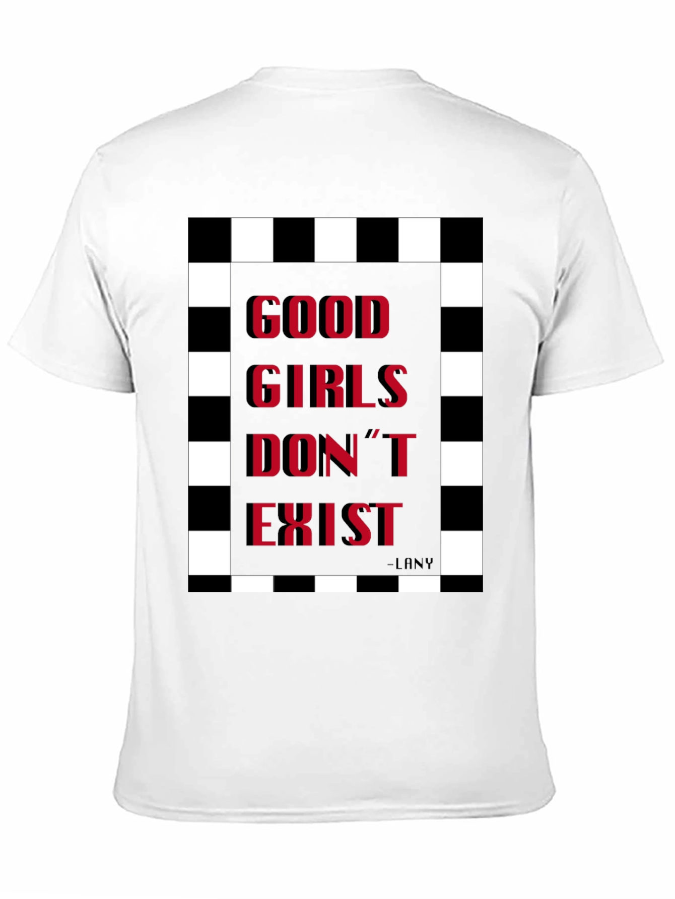 Good Girls Dont Exist Graphic Tee
