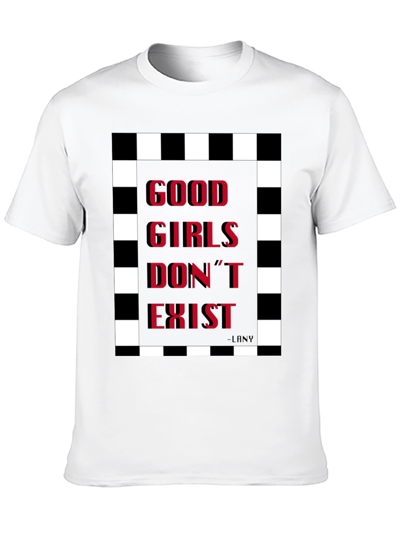 Good Girls Dont Exist Graphic Tee