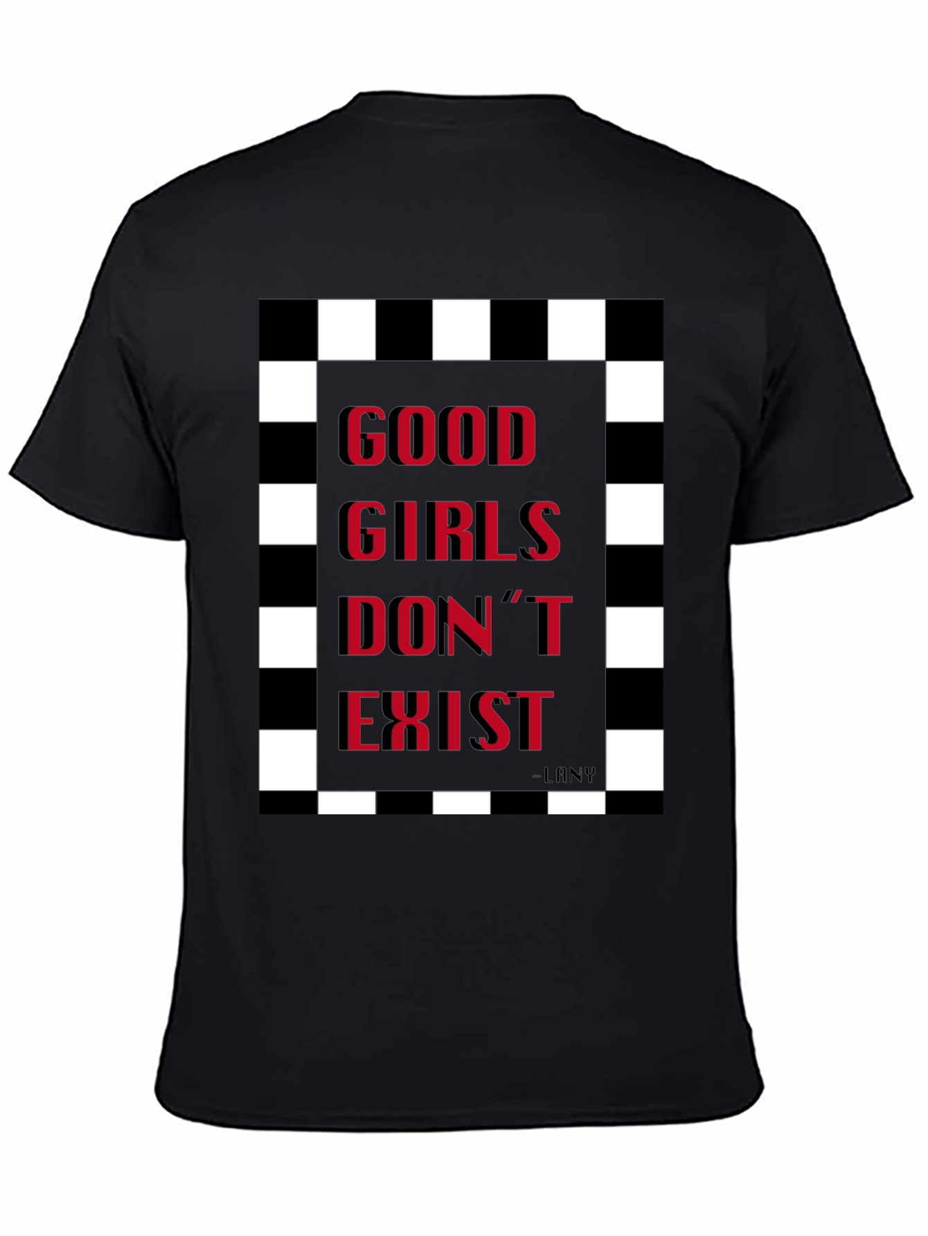 Good Girls Dont Exist Graphic Tee