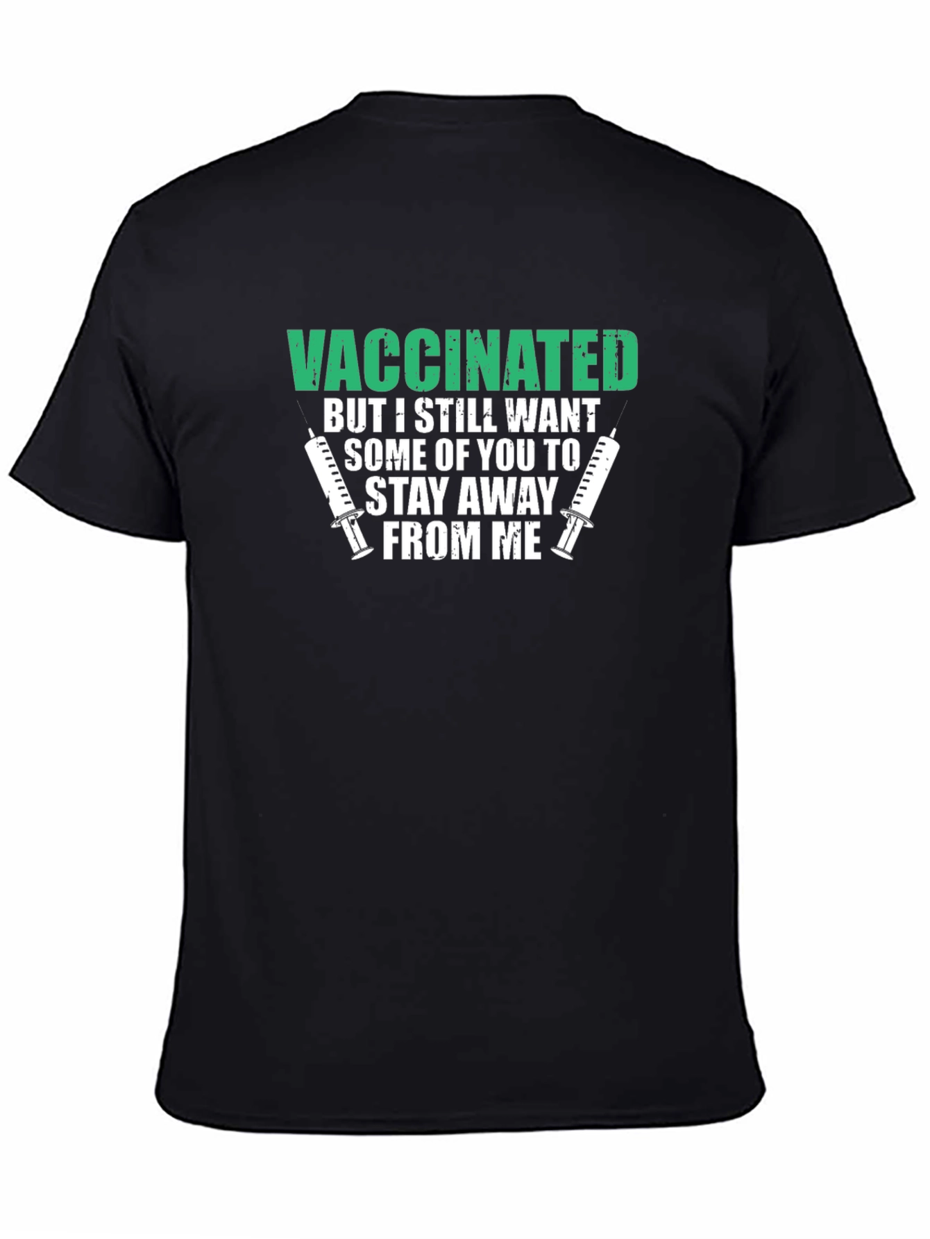 Vaccinated Funny T-Shirt Stay Away