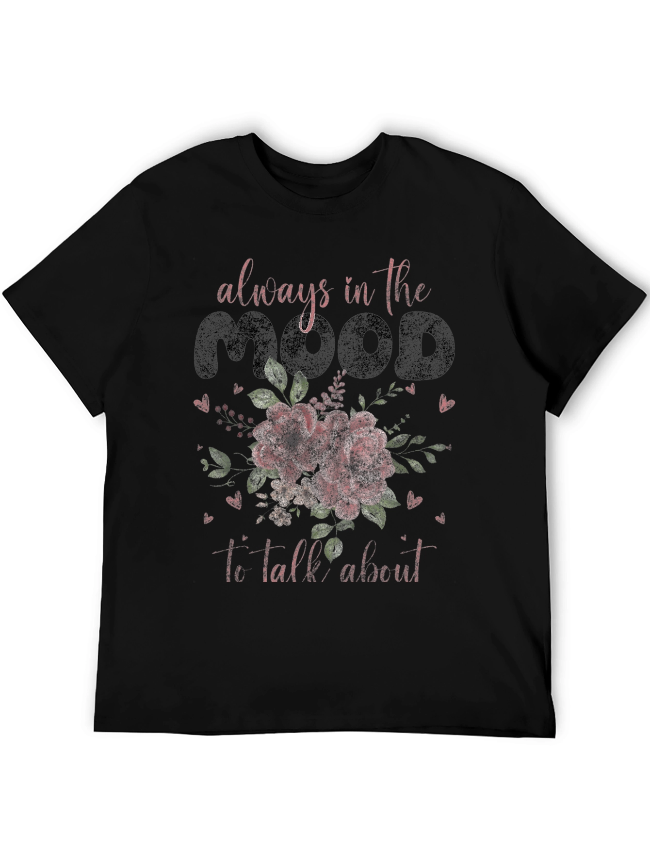 Always in the Mood Graphic Tee