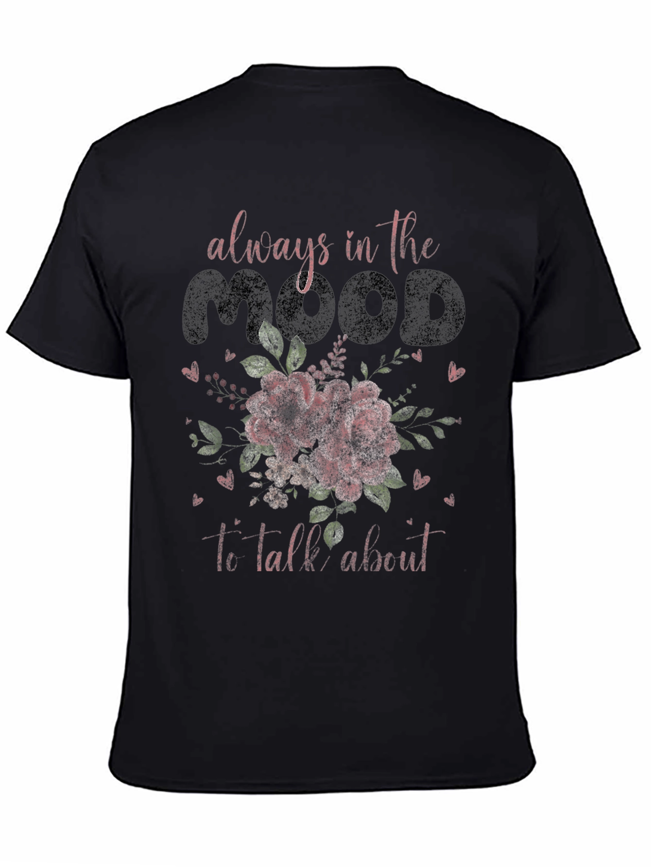 Always in the Mood Graphic Tee