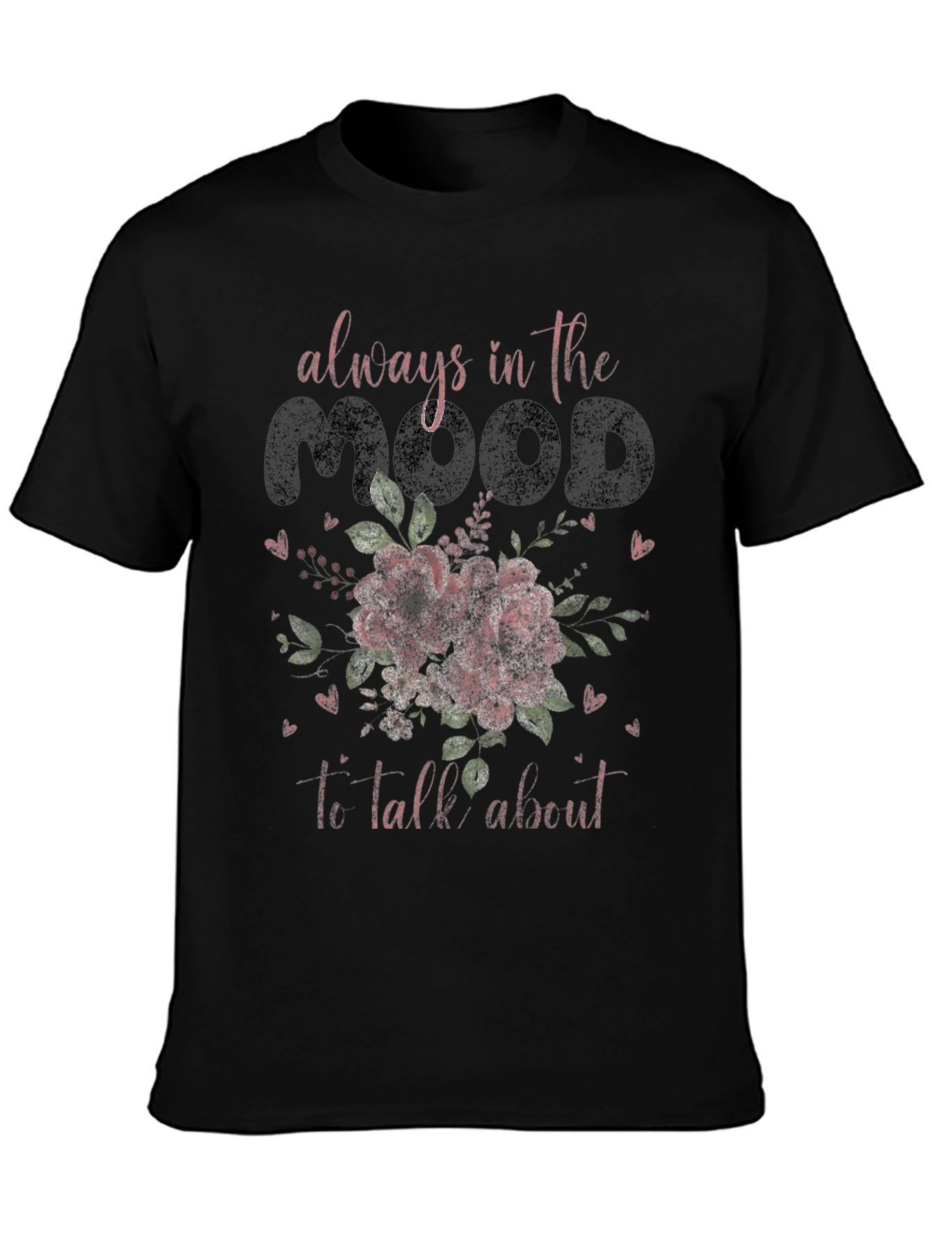 Always in the Mood Graphic Tee