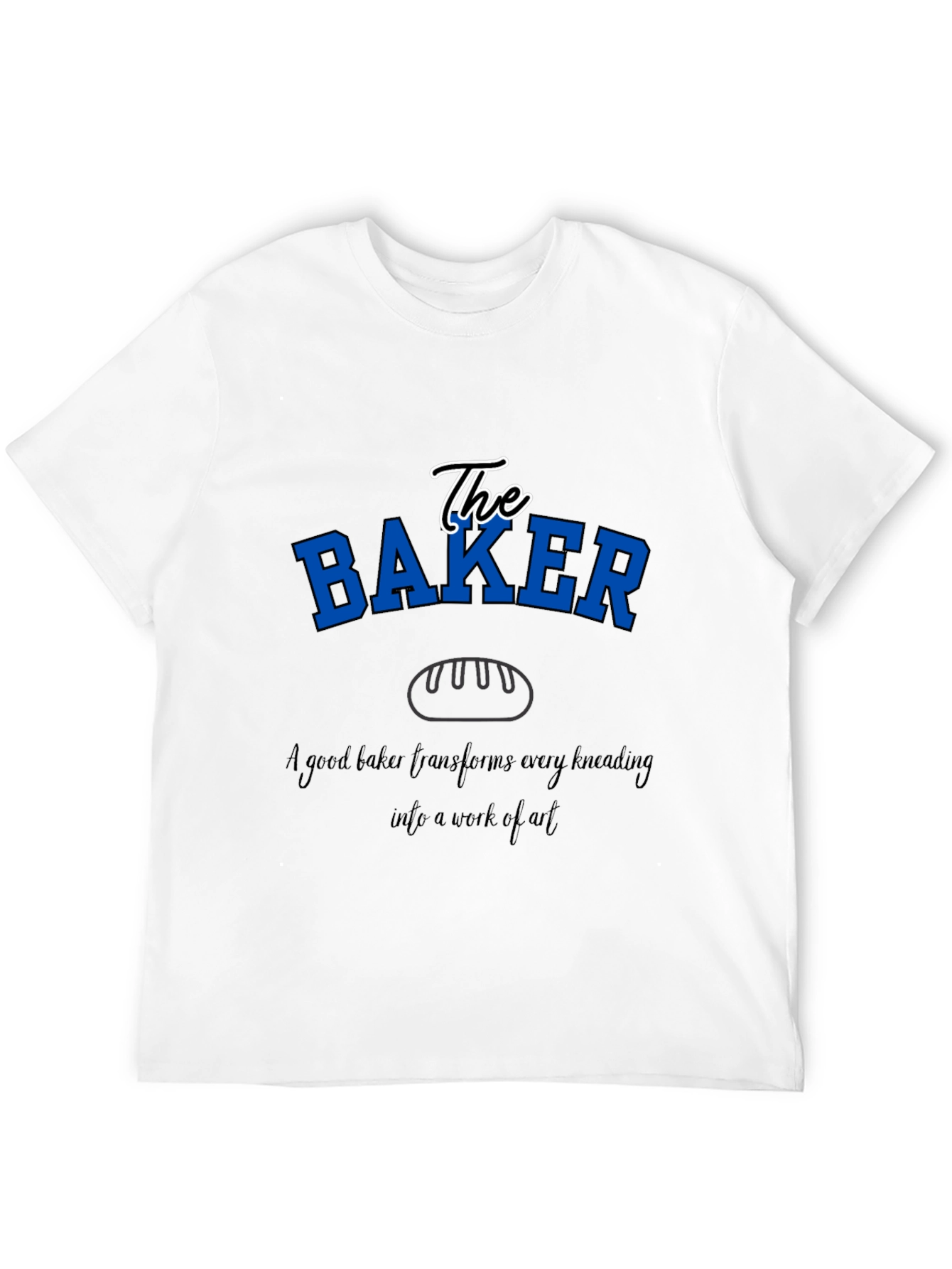 The Baker T-Shirt - Kneading Art
