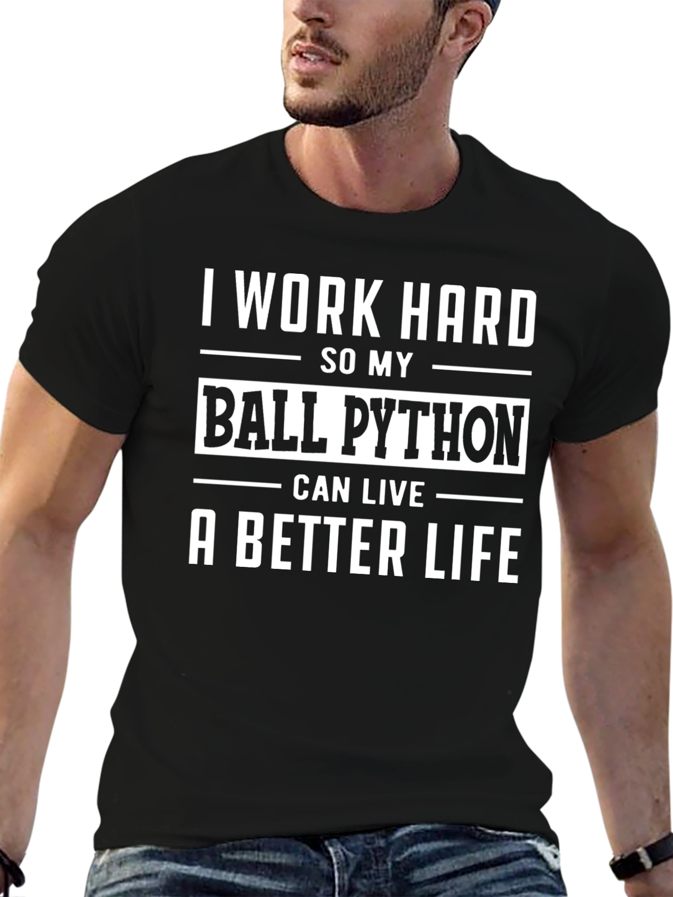 I Work Hard Ball Python T-Shirt