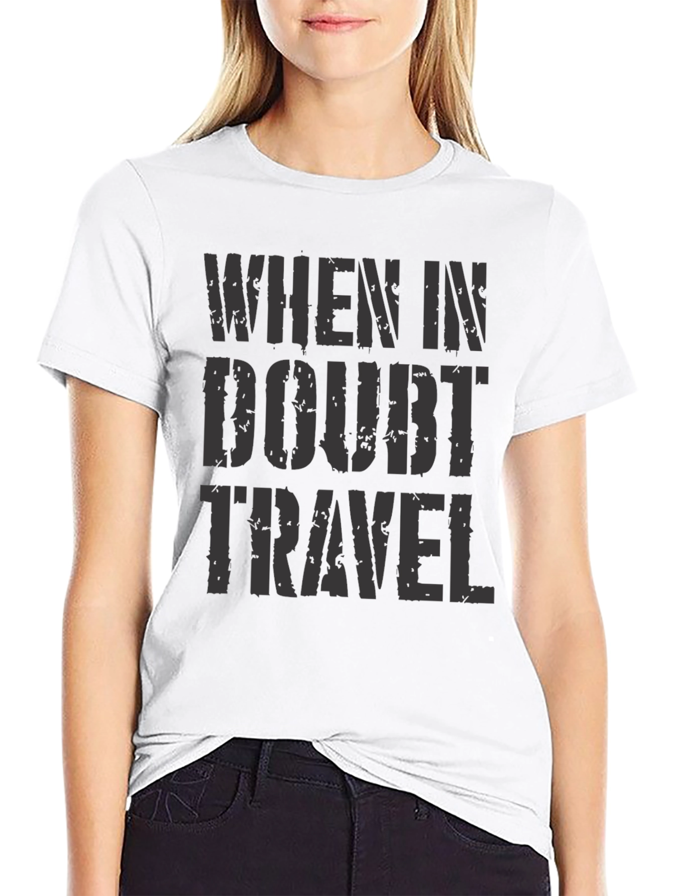 When in Doubt Travel Black T-Shirt