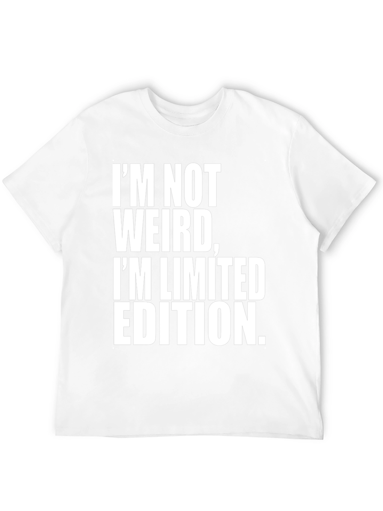 Im Not Weird Im Limited Edition Black T-Shirt