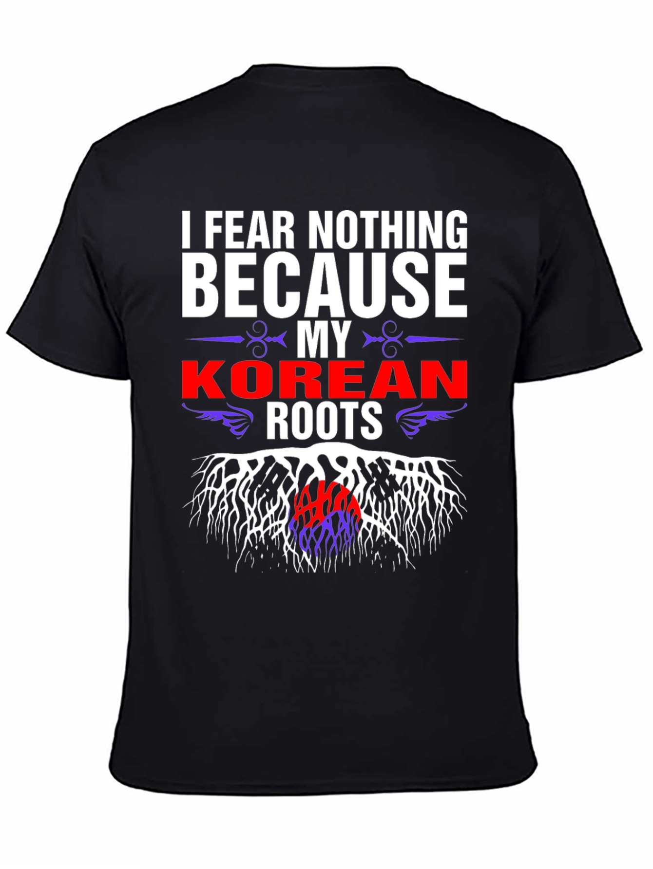 Korean Roots T-Shirt - I Fear Nothing Tee