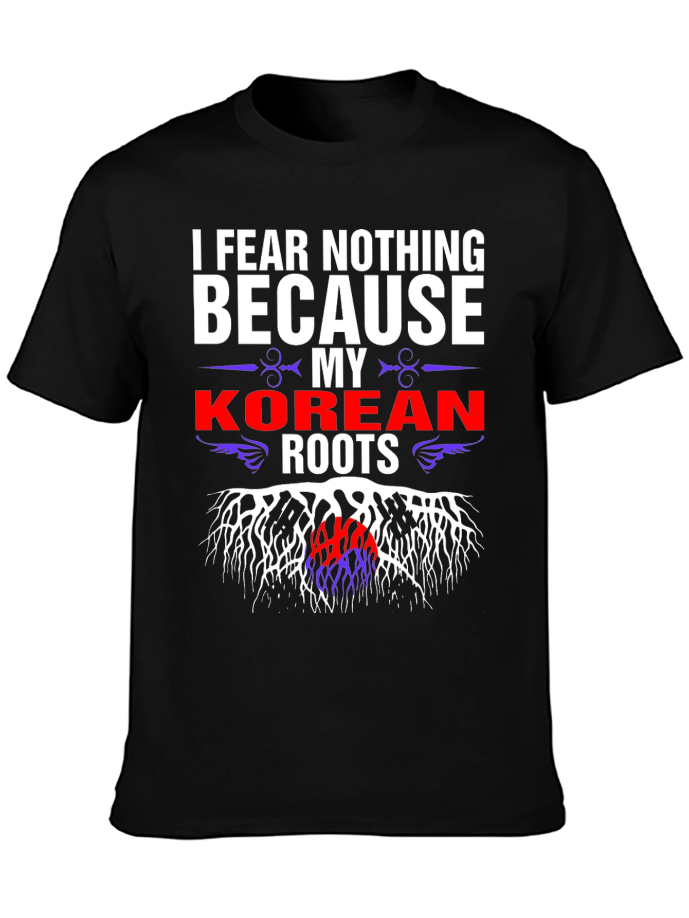 Korean Roots T-Shirt - I Fear Nothing Tee