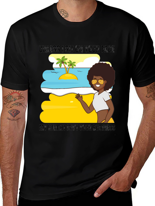 Black Humor T-Shirt: Unless I Sit On Your Face Funny Graphic Tee