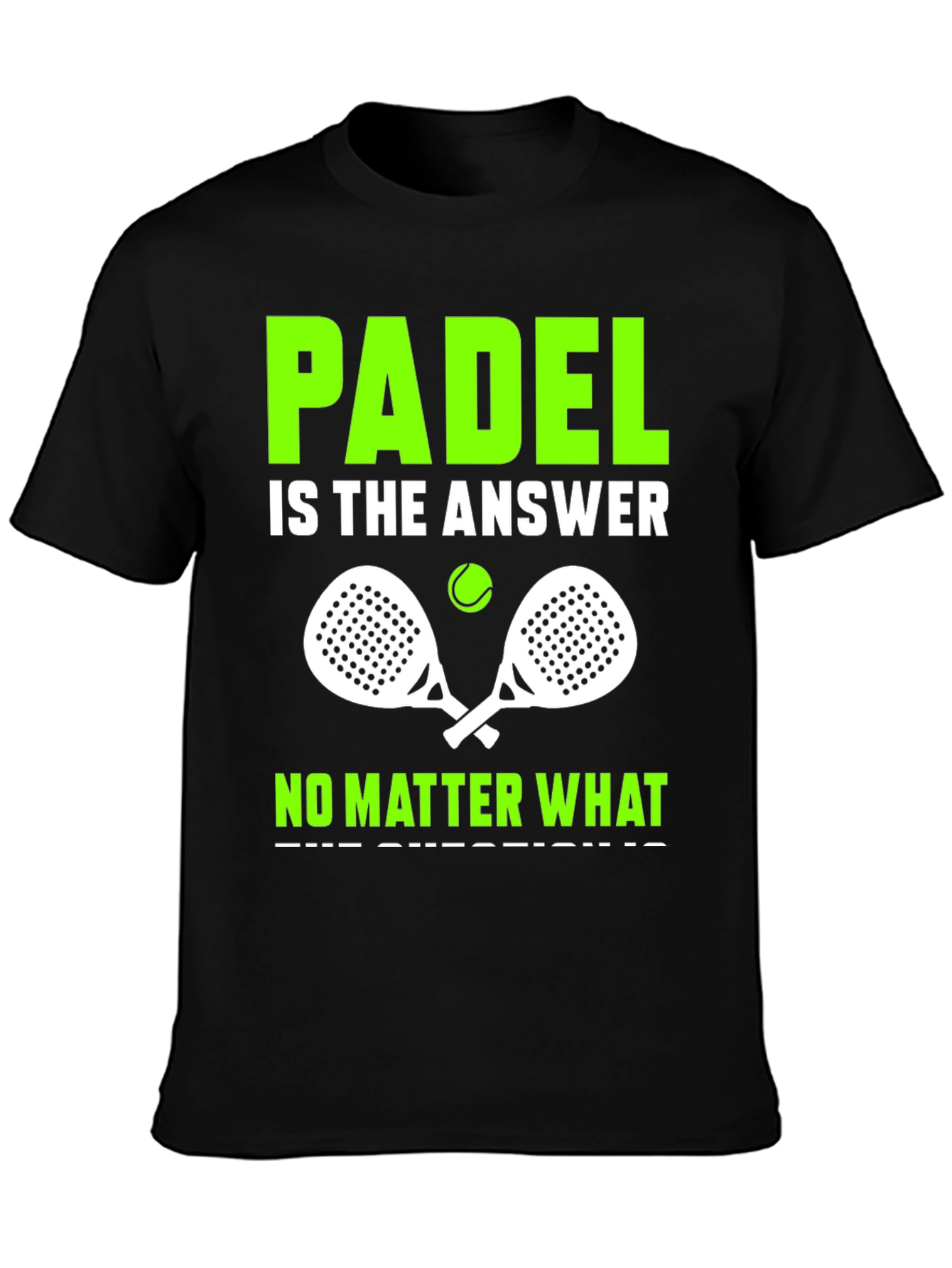 Padel is the Answer T-Shirt - Tennis Apparel