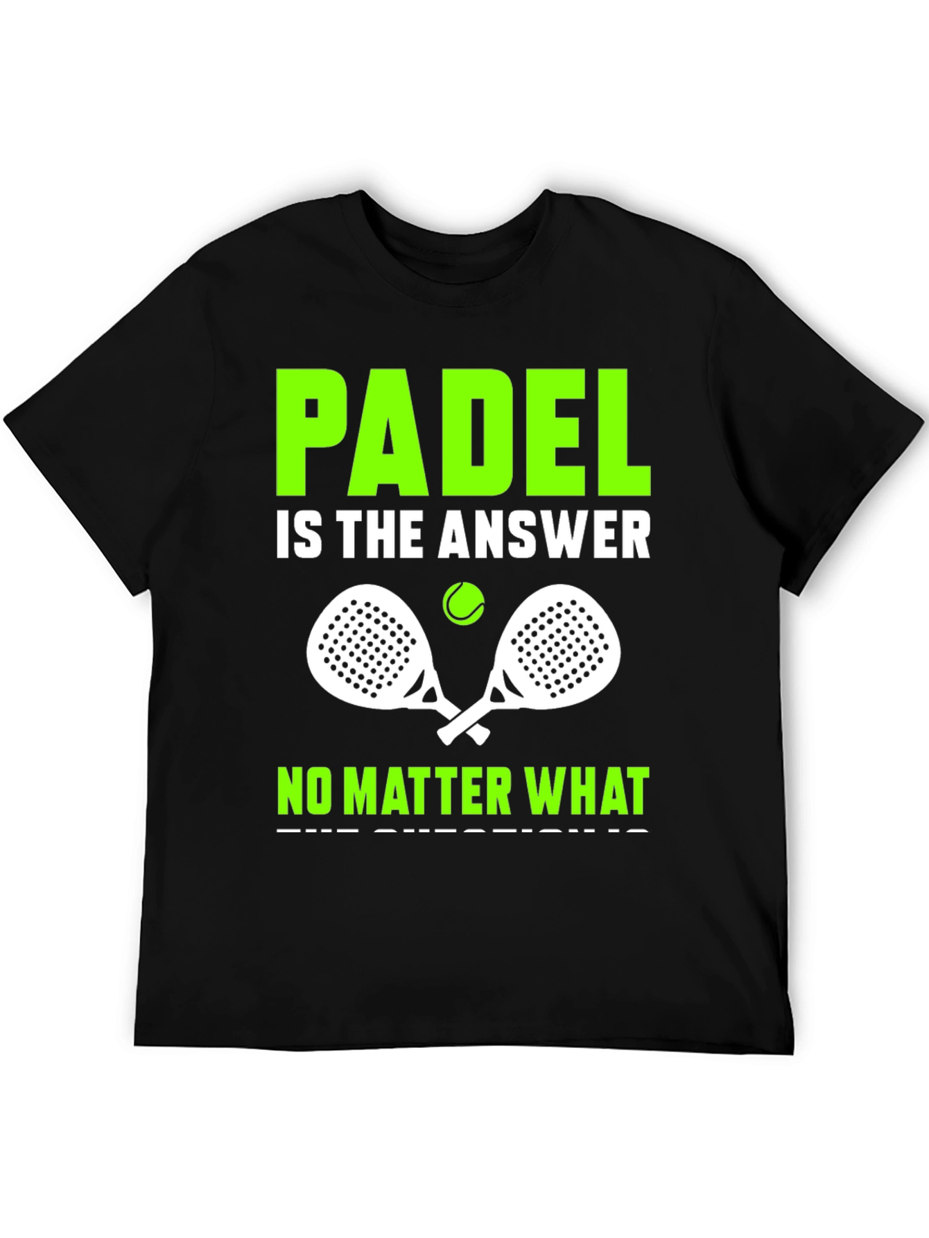 Padel is the Answer T-Shirt - Tennis Apparel