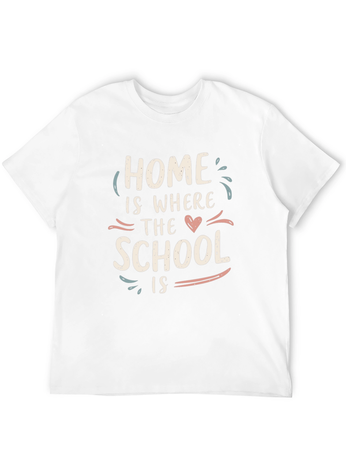 Home Is Where The School Is Graphic Tee