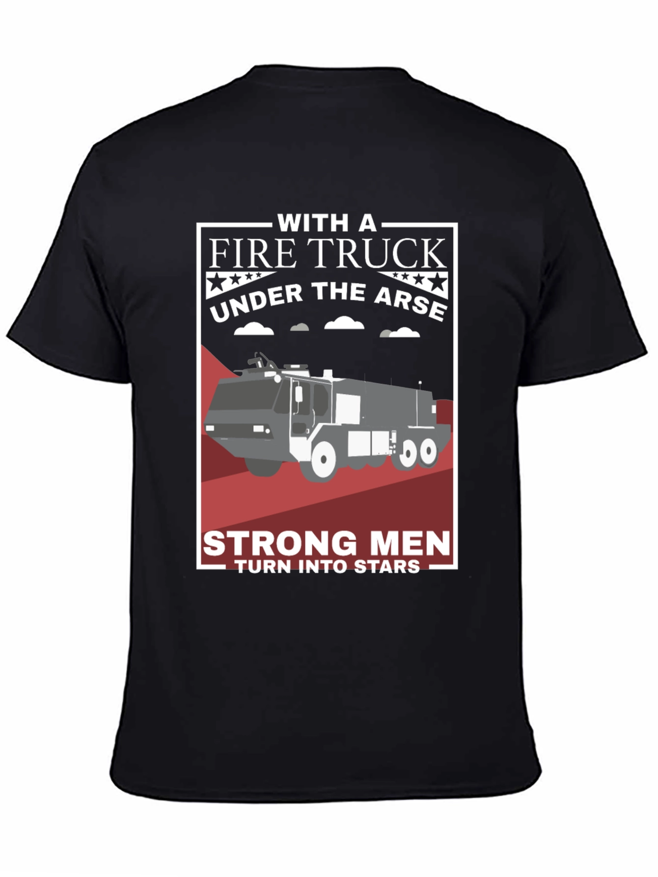 Fire Truck Under the Arse Graphic T-Shirt