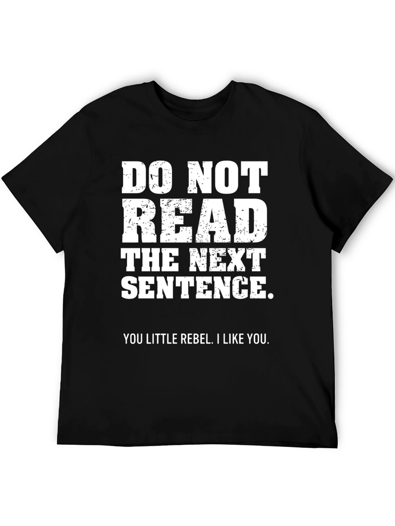 Rebel T-Shirt: Do Not Read This