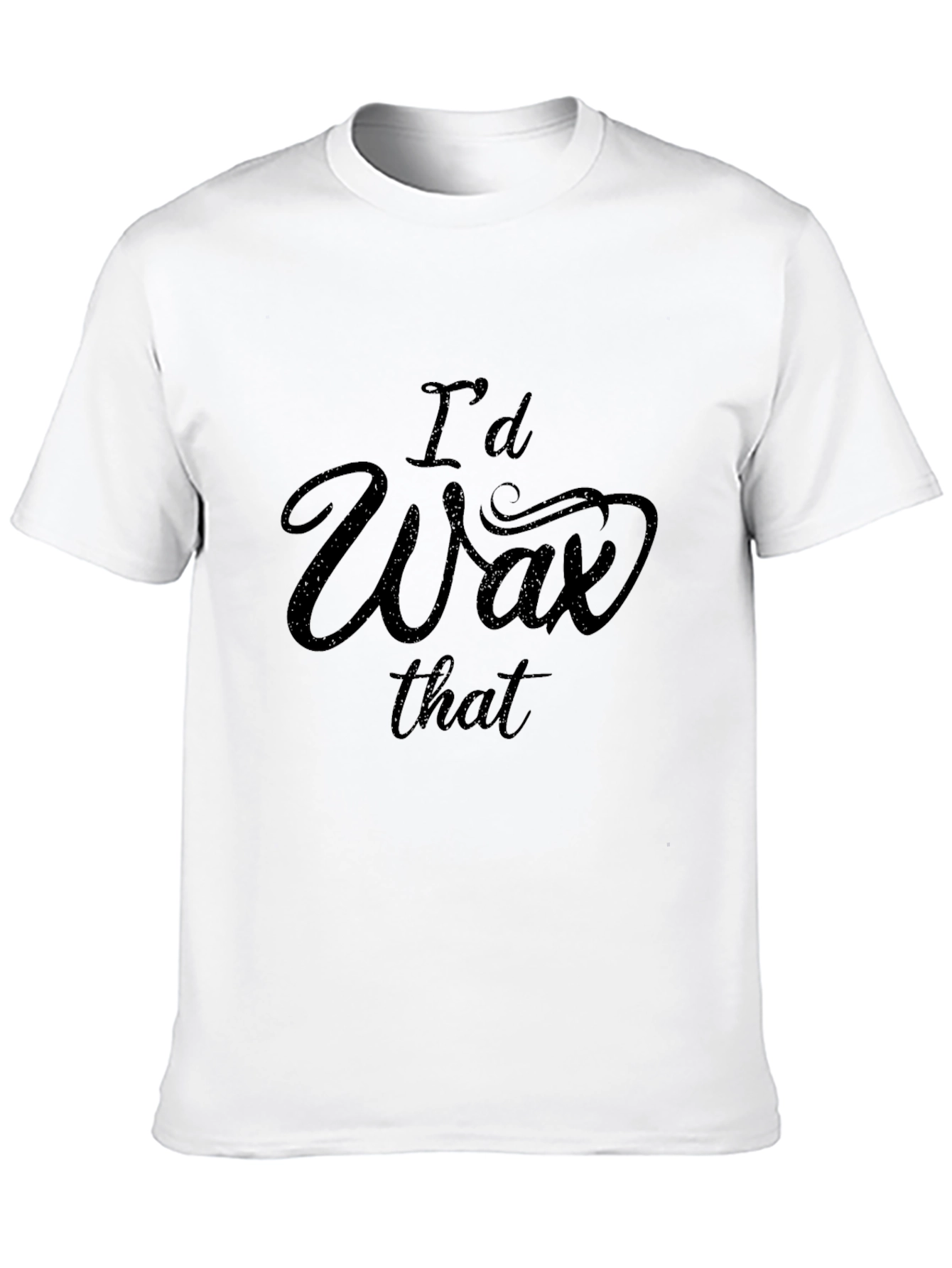 Id Wax That Graphic Tee - Funny T-Shirt