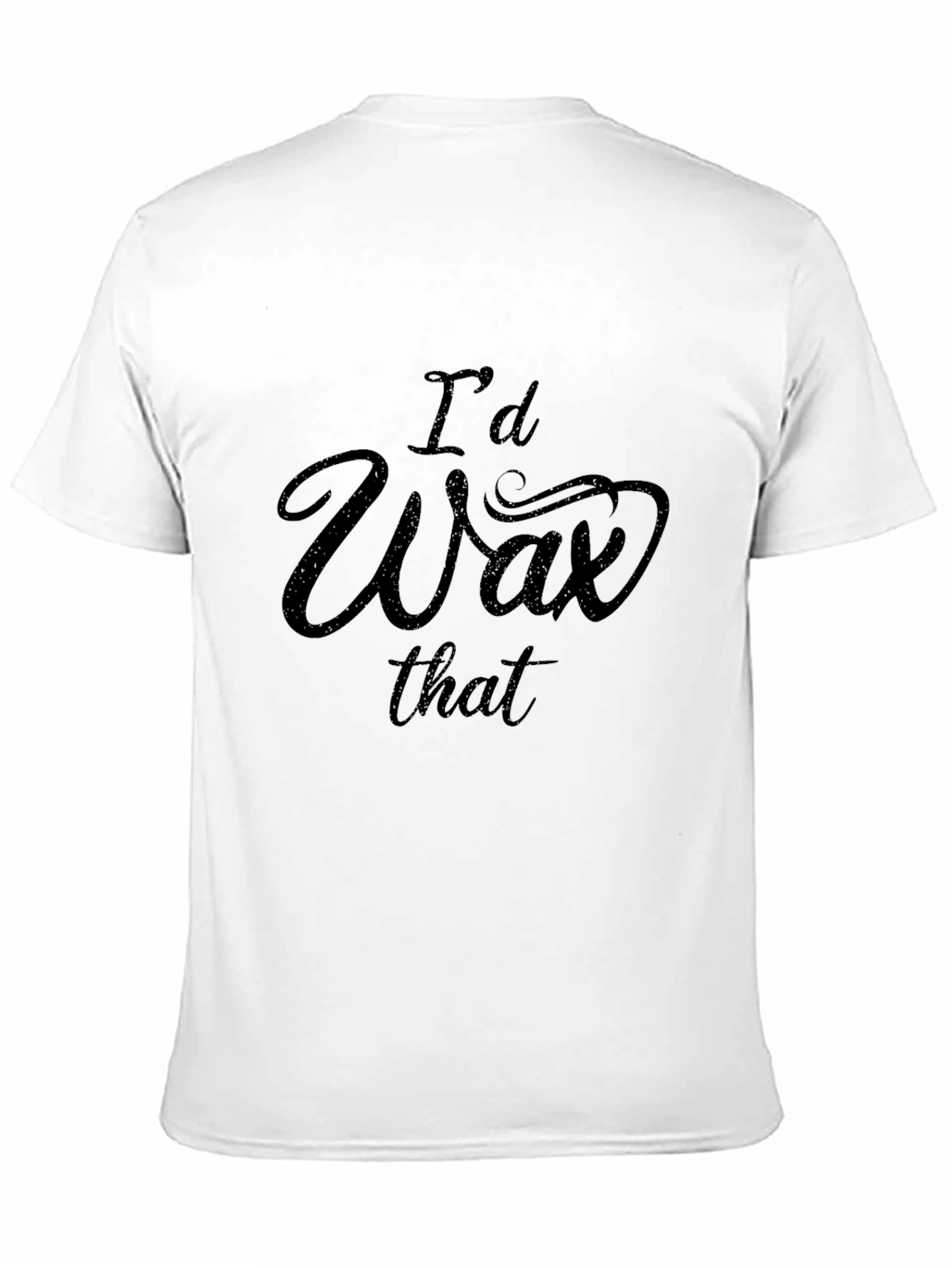 Id Wax That Graphic Tee - Funny T-Shirt