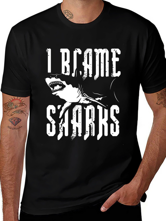 I Blame Sharks Graphic Tee -  Novelty Design