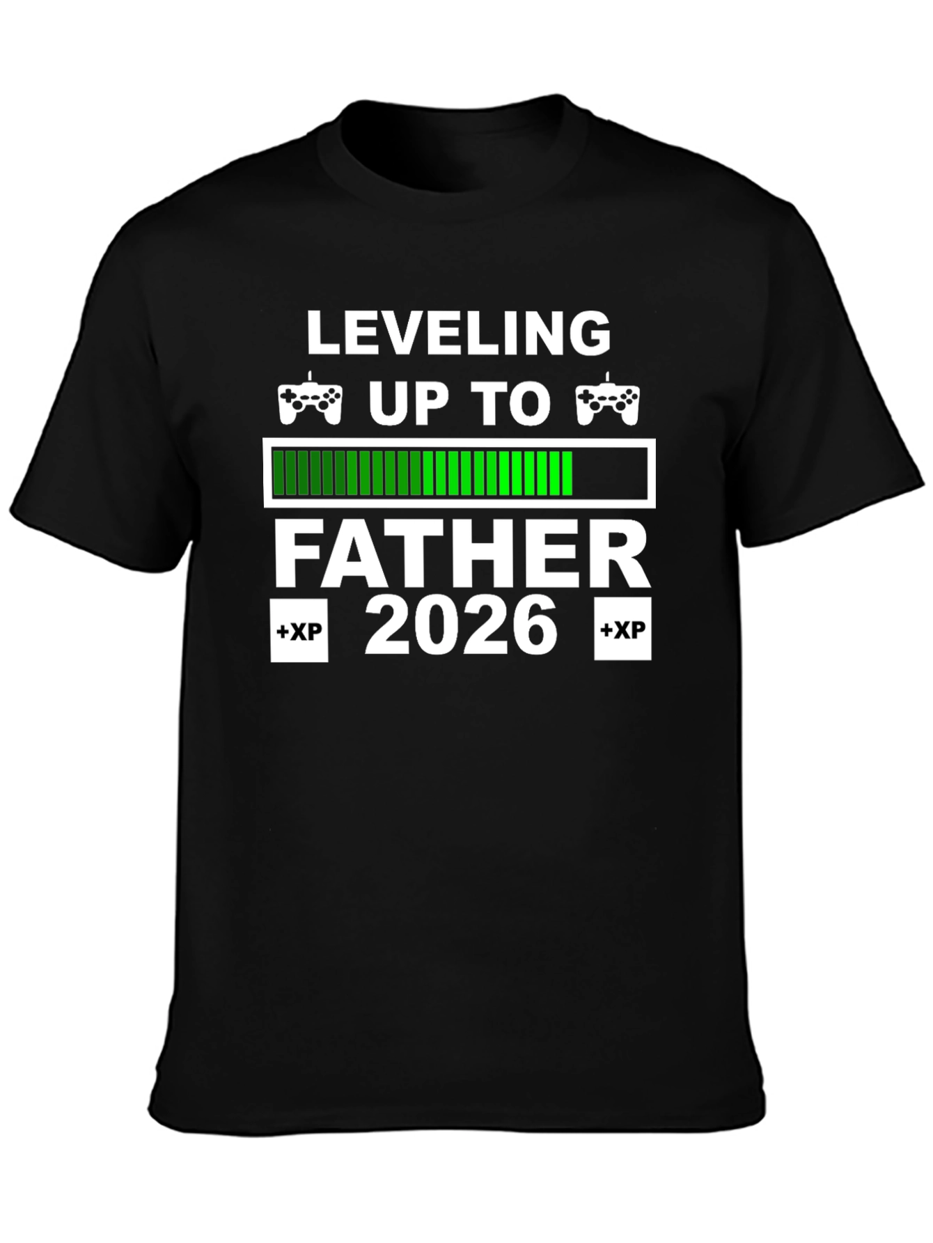 Leveling Up To Father 2026 Gamer T-Shirt
