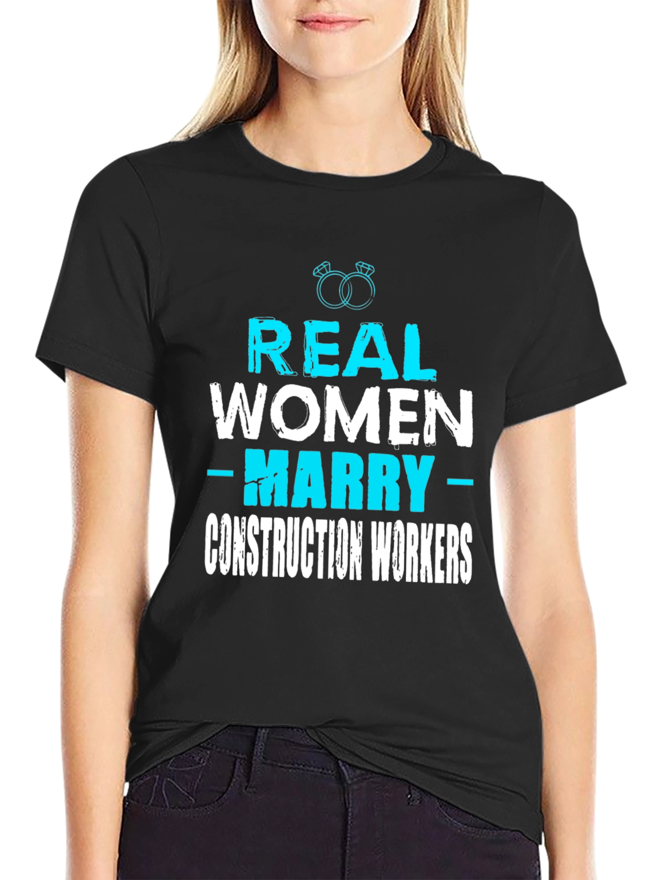Real Women Marry Construction Workers Graphic Tee