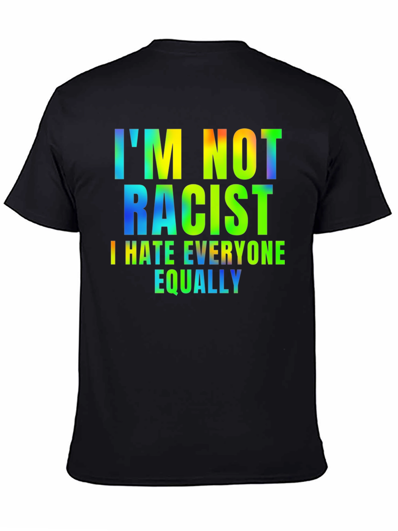 I Hate Everyone Equally Graphic Tee