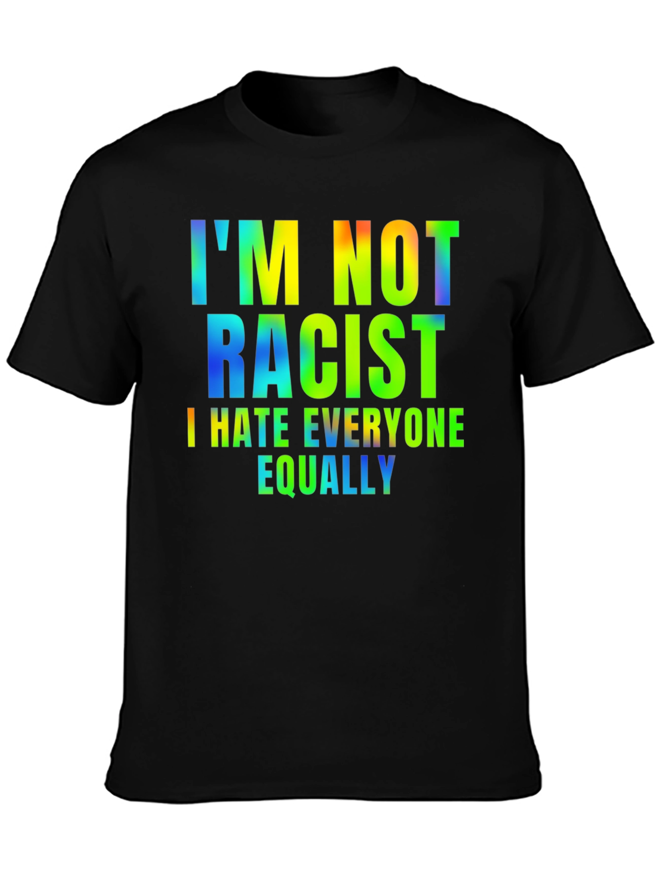 I Hate Everyone Equally Graphic Tee