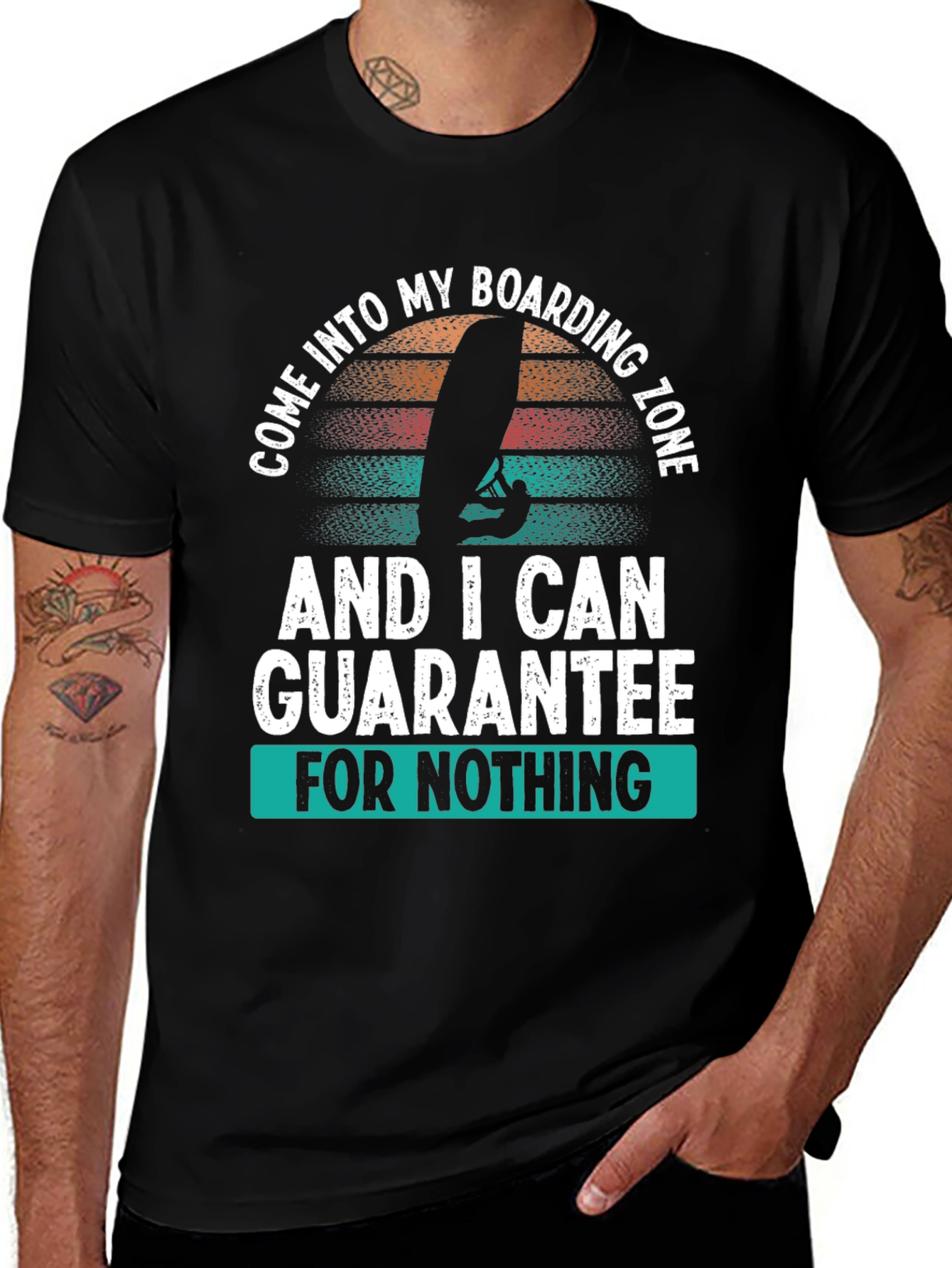 Boarding Zone T-Shirt: Guarantee Nothing!