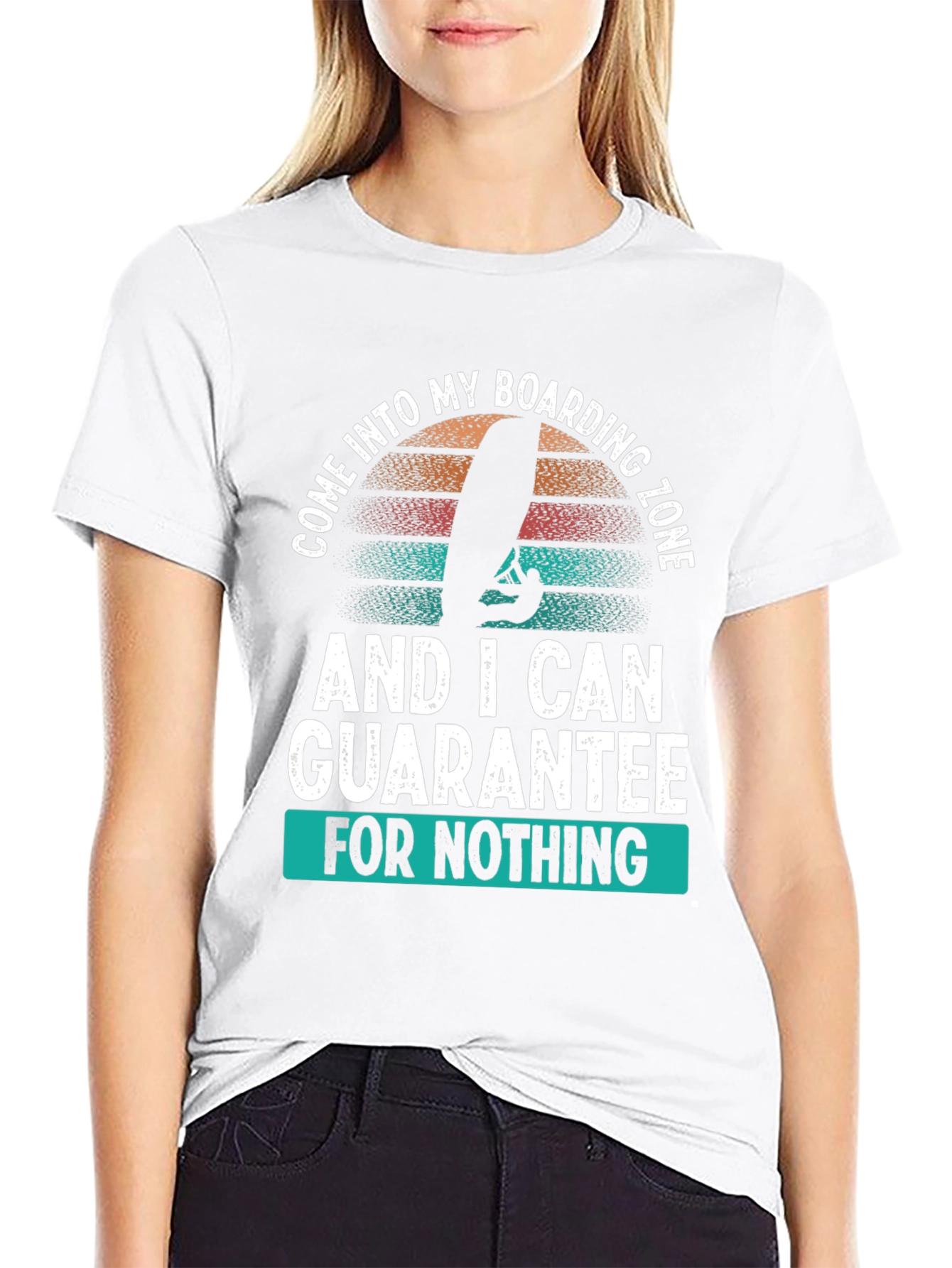 Boarding Zone T-Shirt: Guarantee Nothing!