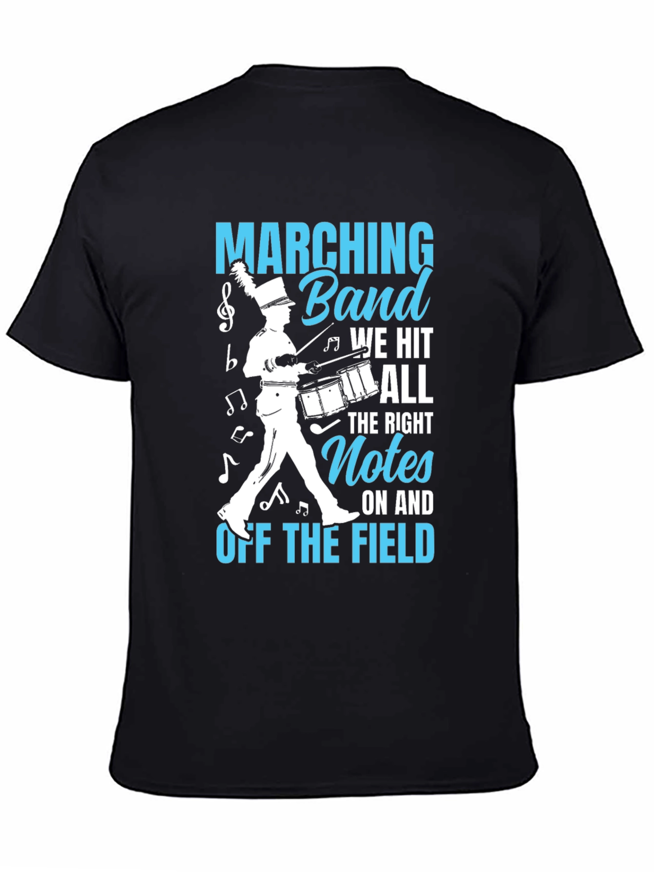 Marching Band T-Shirt: We Hit All The Right Notes