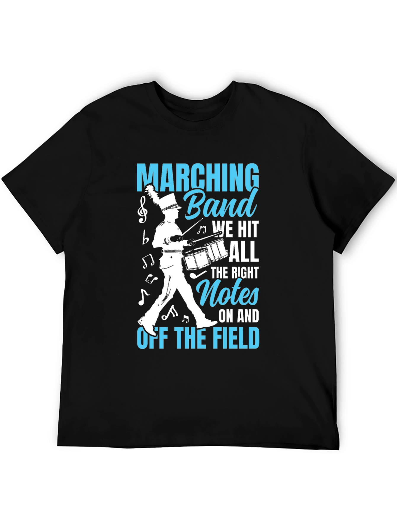 Marching Band T-Shirt: We Hit All The Right Notes