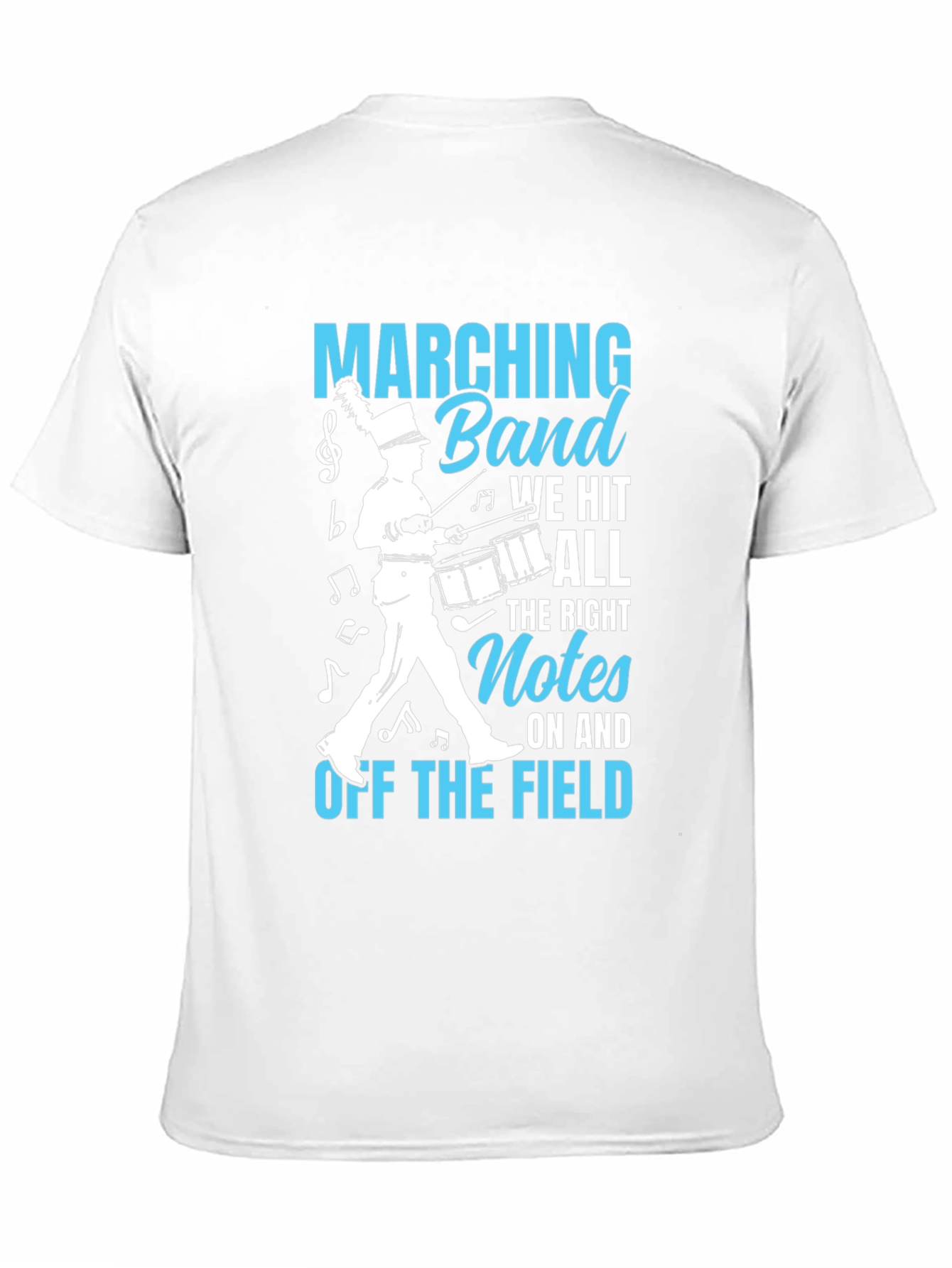 Marching Band T-Shirt: We Hit All The Right Notes