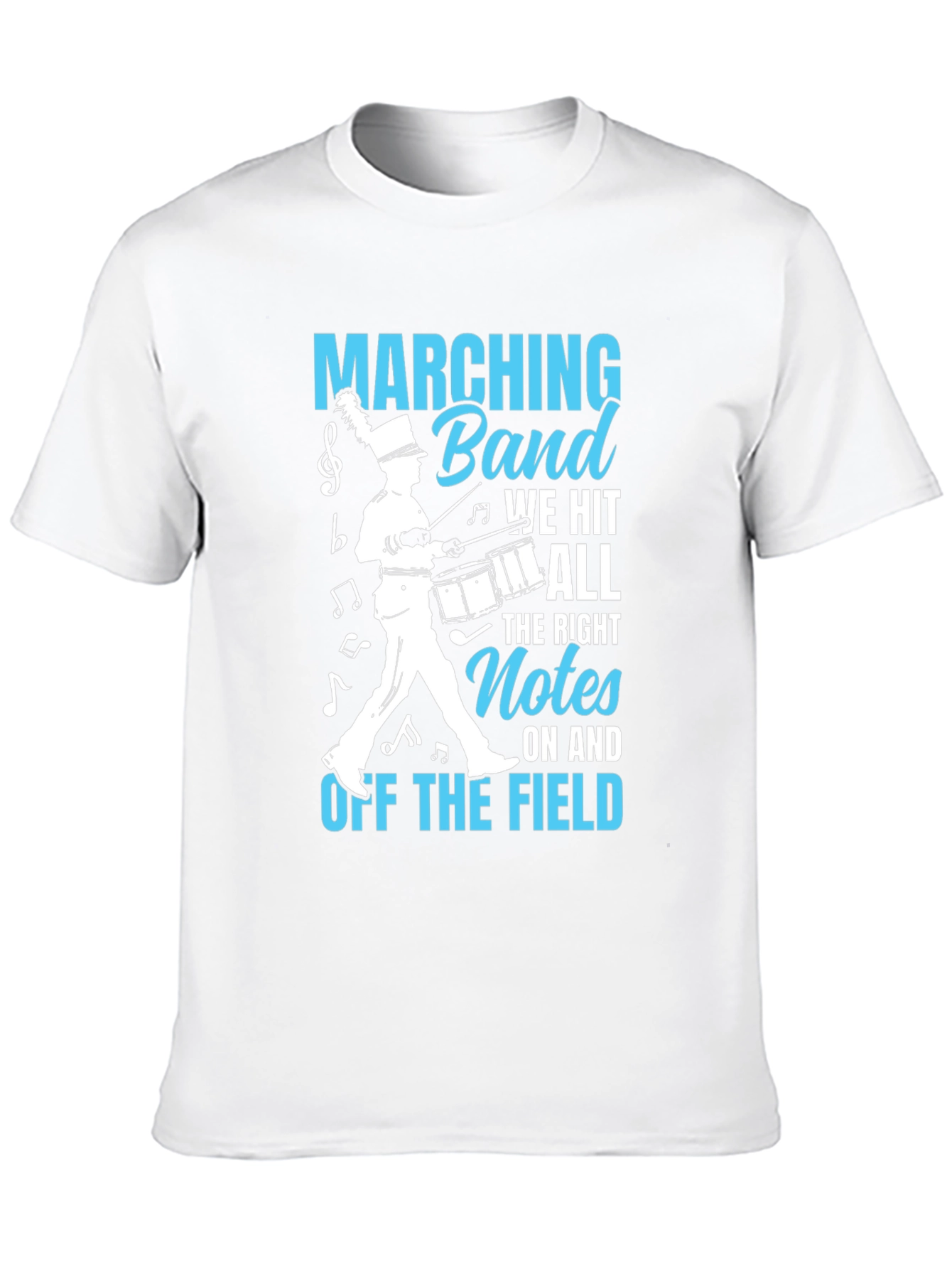 Marching Band T-Shirt: We Hit All The Right Notes
