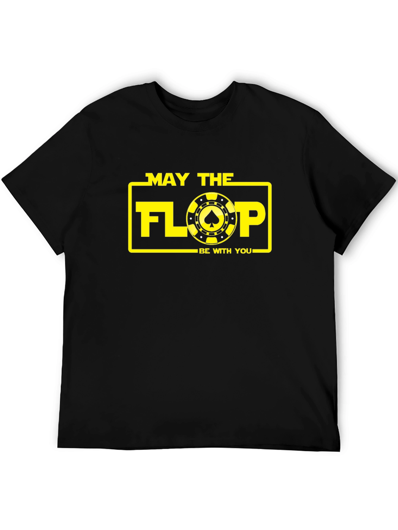 May the Flop Be With You T-Shirt