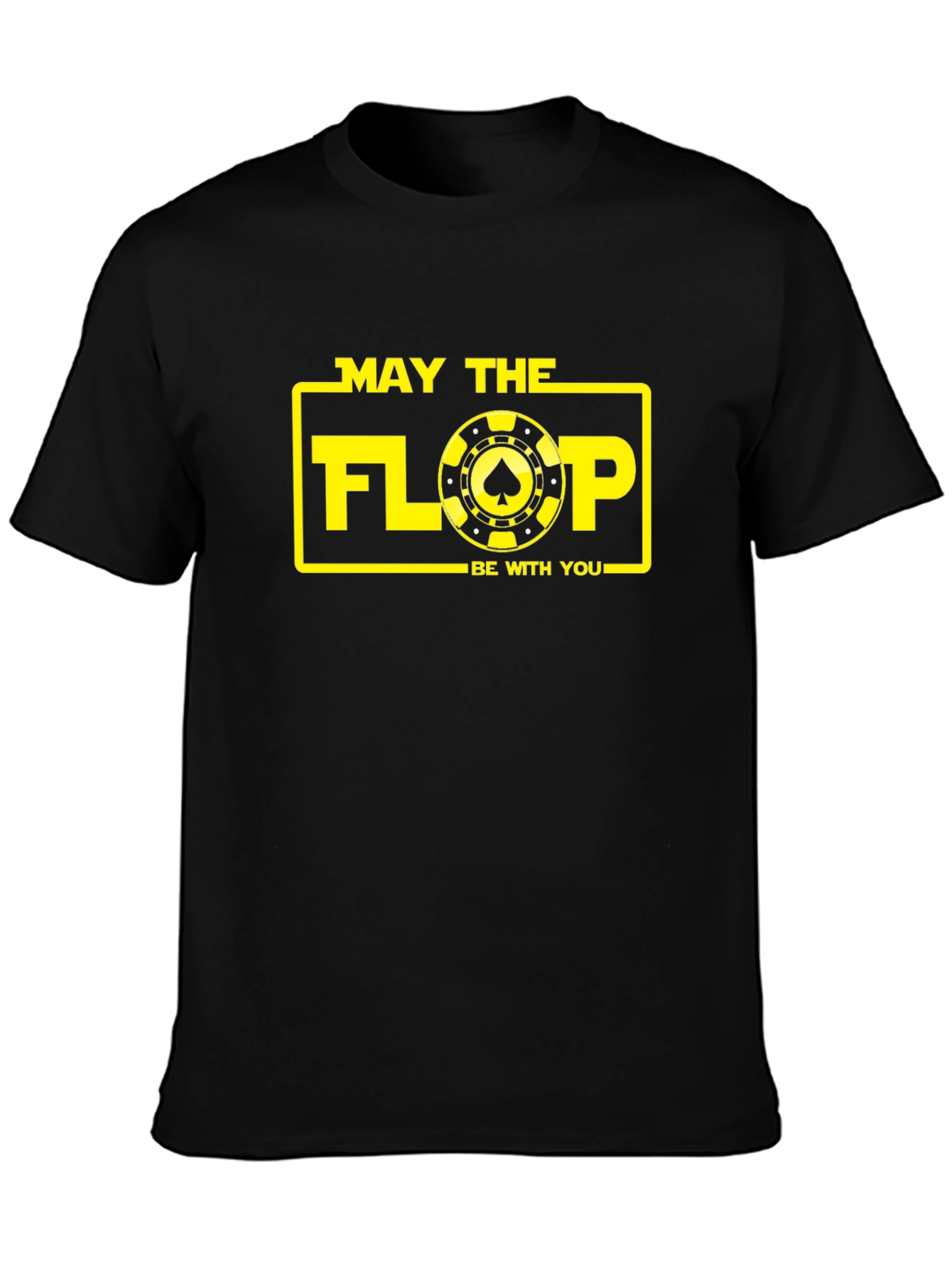 May the Flop Be With You T-Shirt