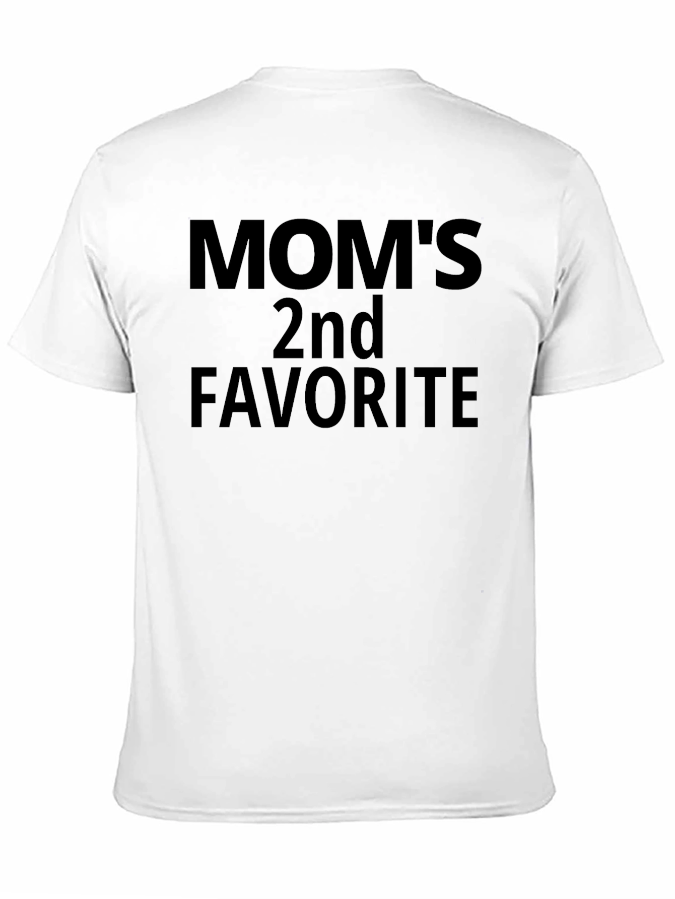 Moms 2nd Favorite Mens Black T-Shirt