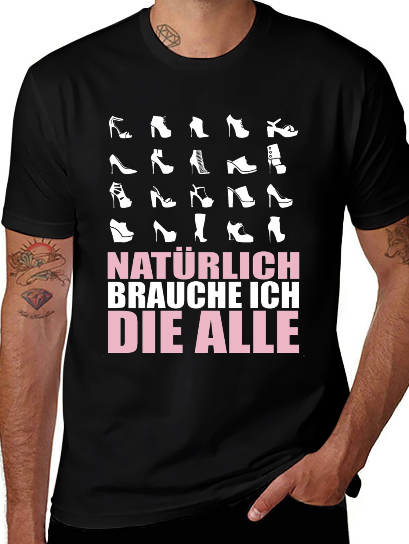 Shoe Lover T-Shirt - Natürlich Brauche Ich Die Alle