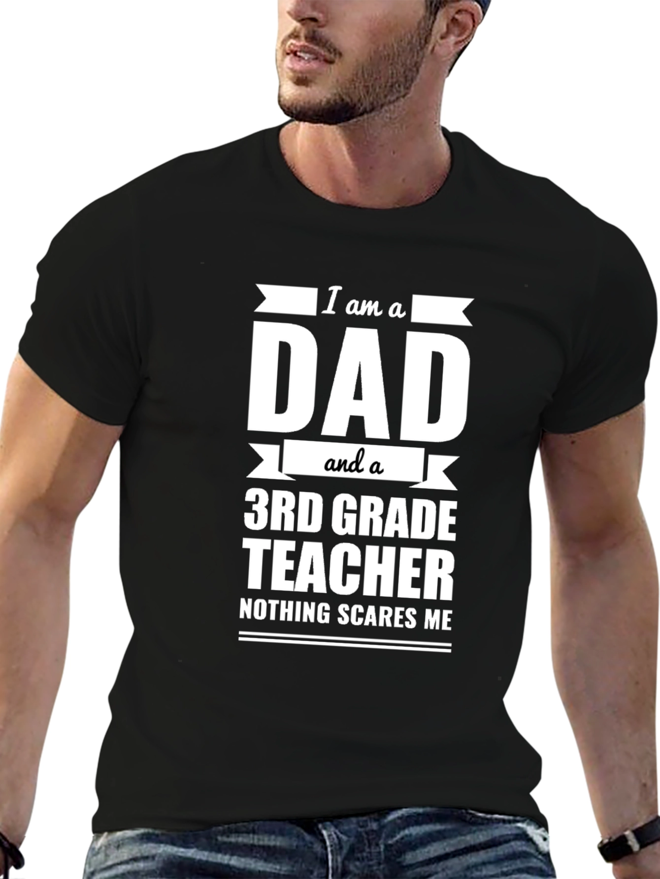 Dad and 3rd Grade Teacher T-Shirt