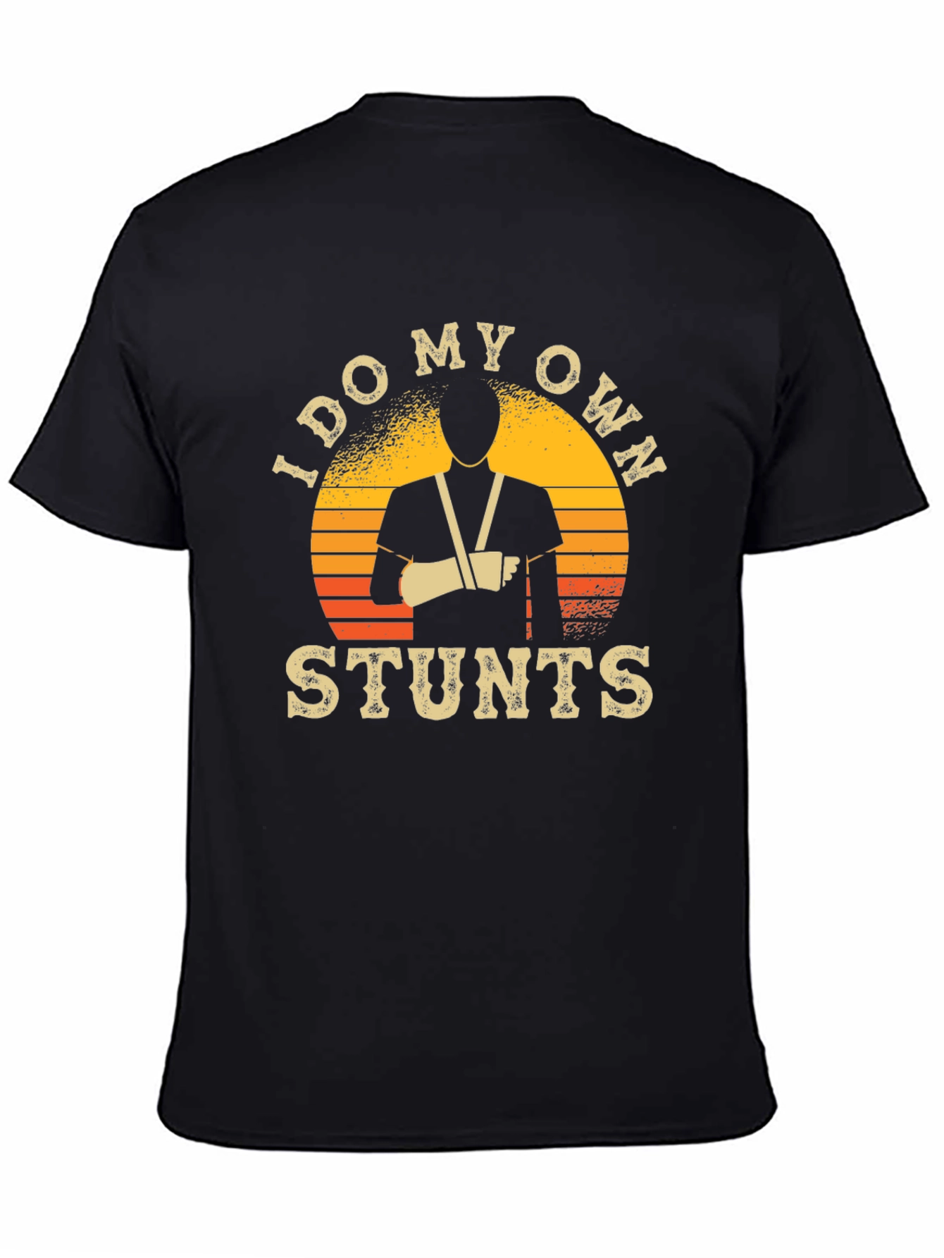 I Do My Own Stunts T-Shirt