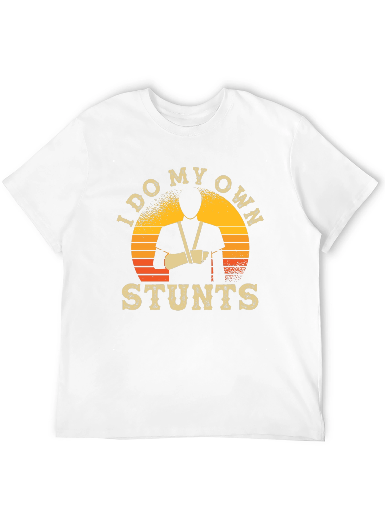 I Do My Own Stunts T-Shirt