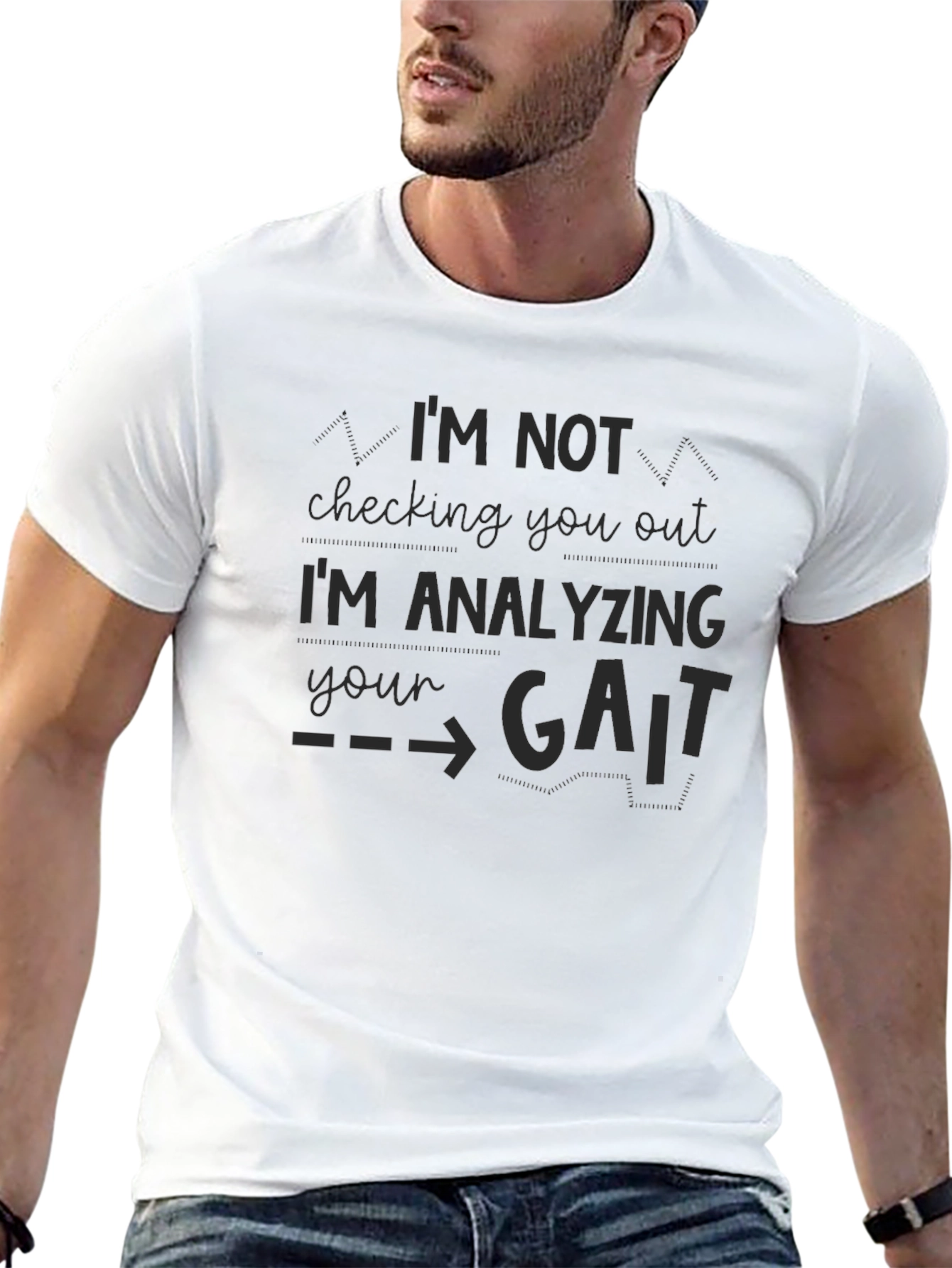 Im Analyzing Your Gait Funny Black T-Shirt