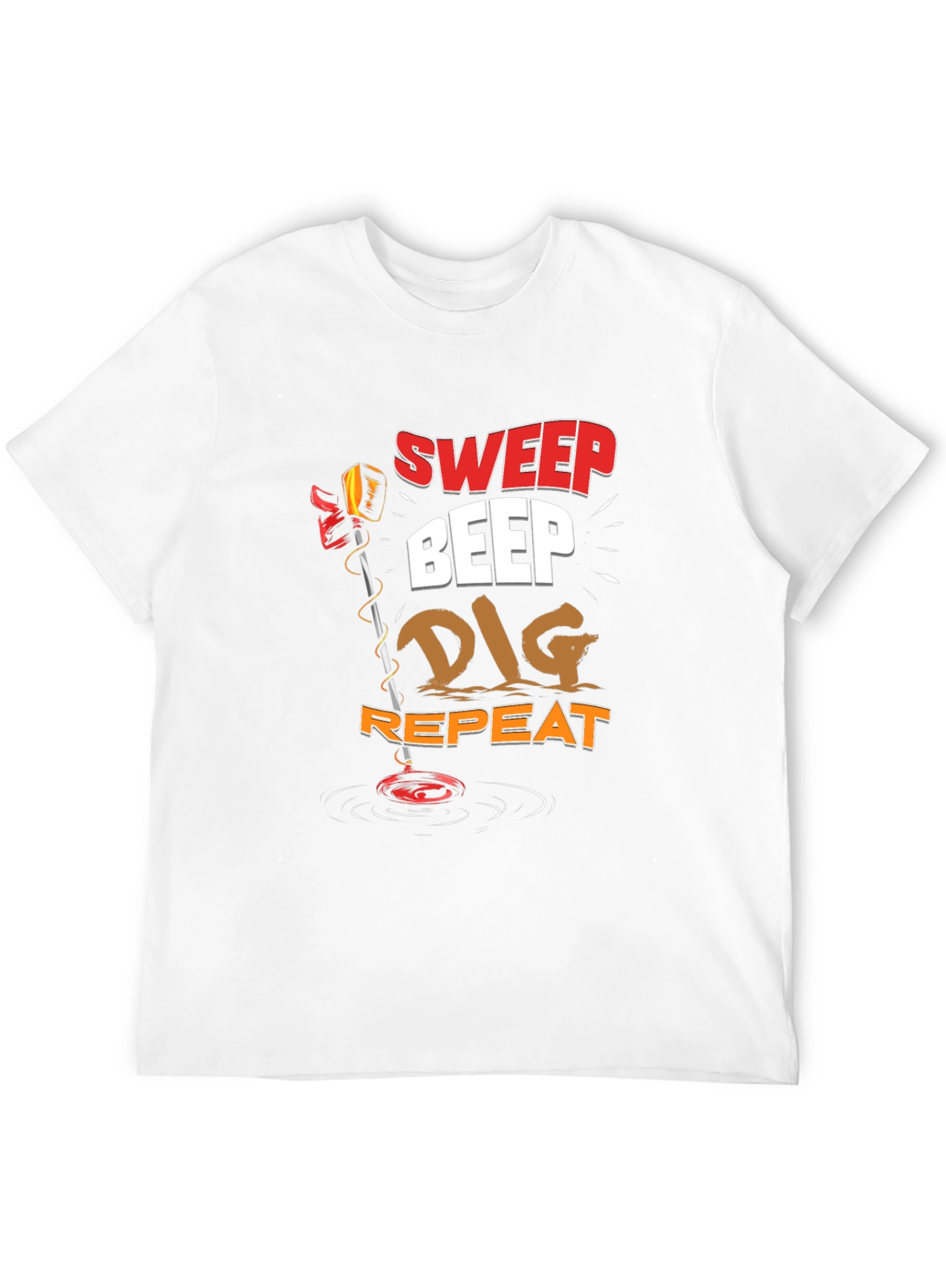 Sweep Beep Dig Repeat Metal Detecting T-Shirt