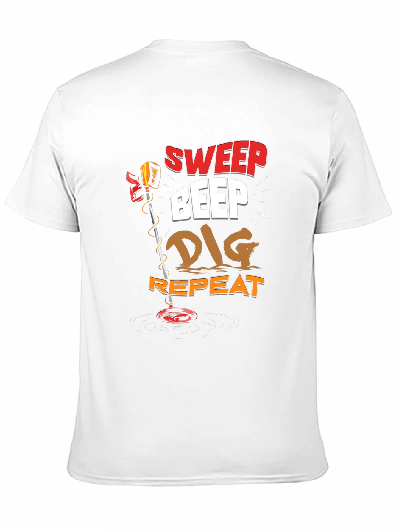 Sweep Beep Dig Repeat Metal Detecting T-Shirt