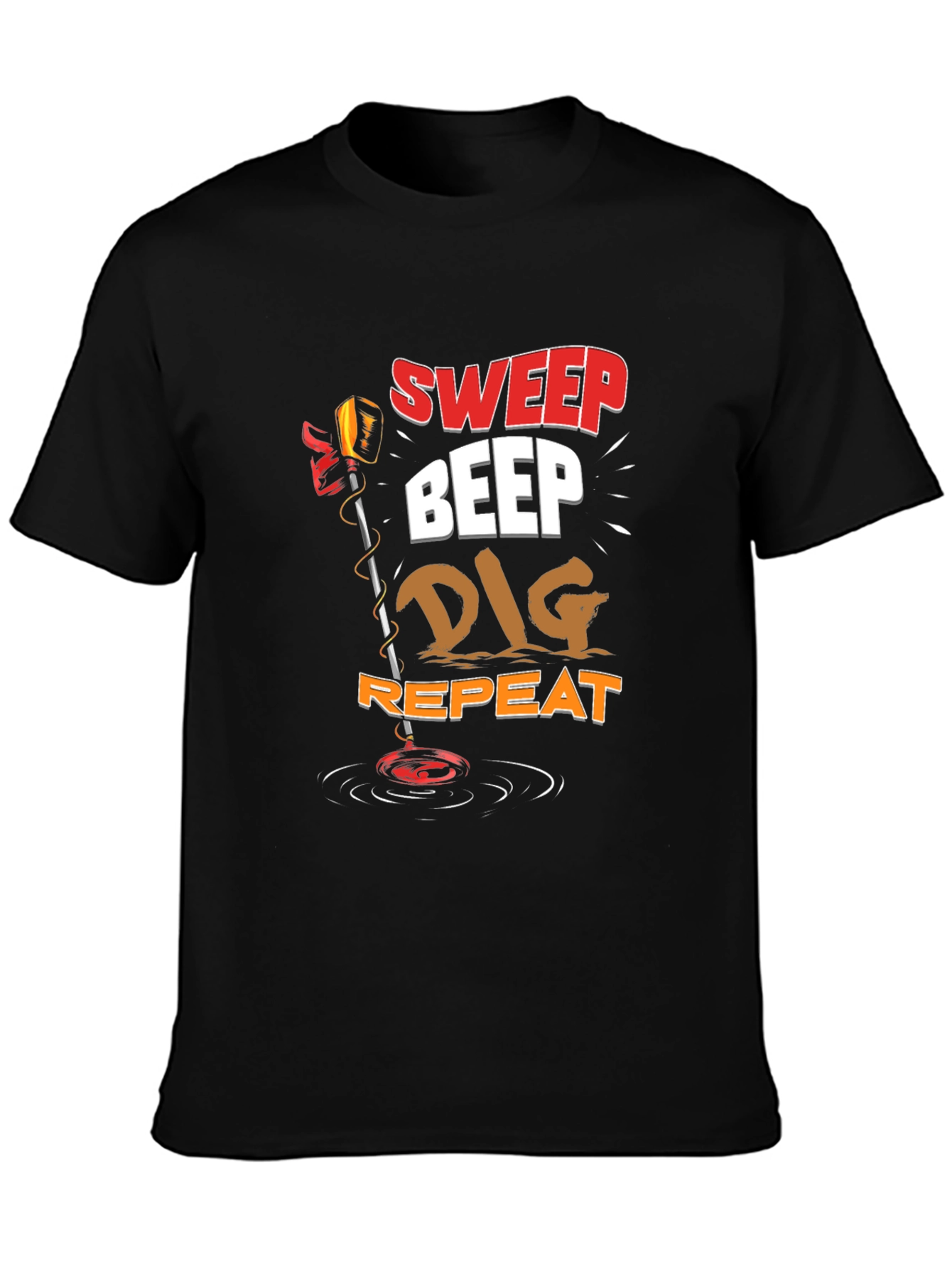 Sweep Beep Dig Repeat Metal Detecting T-Shirt