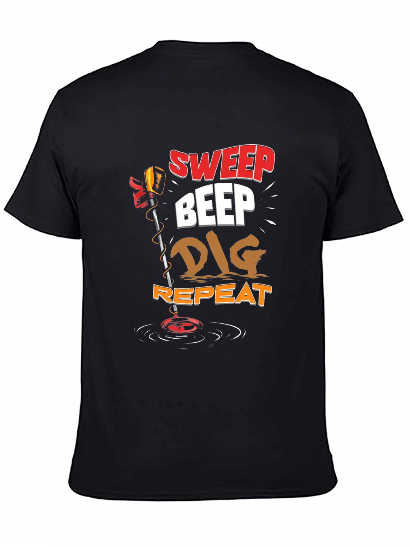 Sweep Beep Dig Repeat Metal Detecting T-Shirt