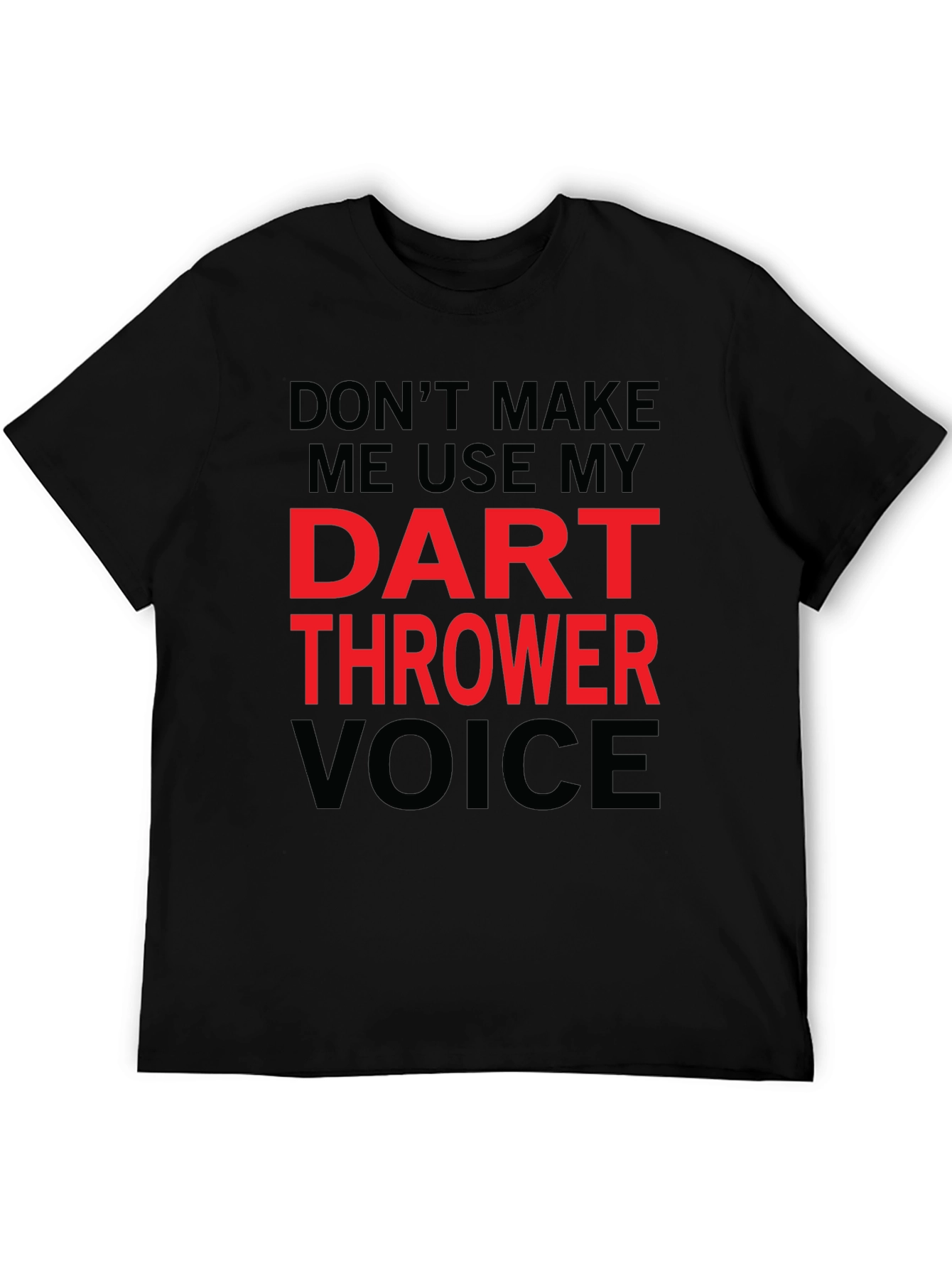 Dart Thrower Voice Funny T-Shirt