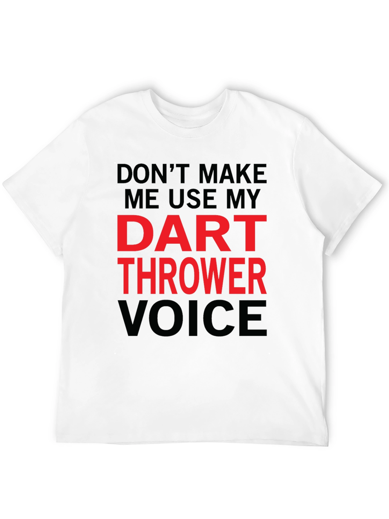 Dart Thrower Voice Funny T-Shirt