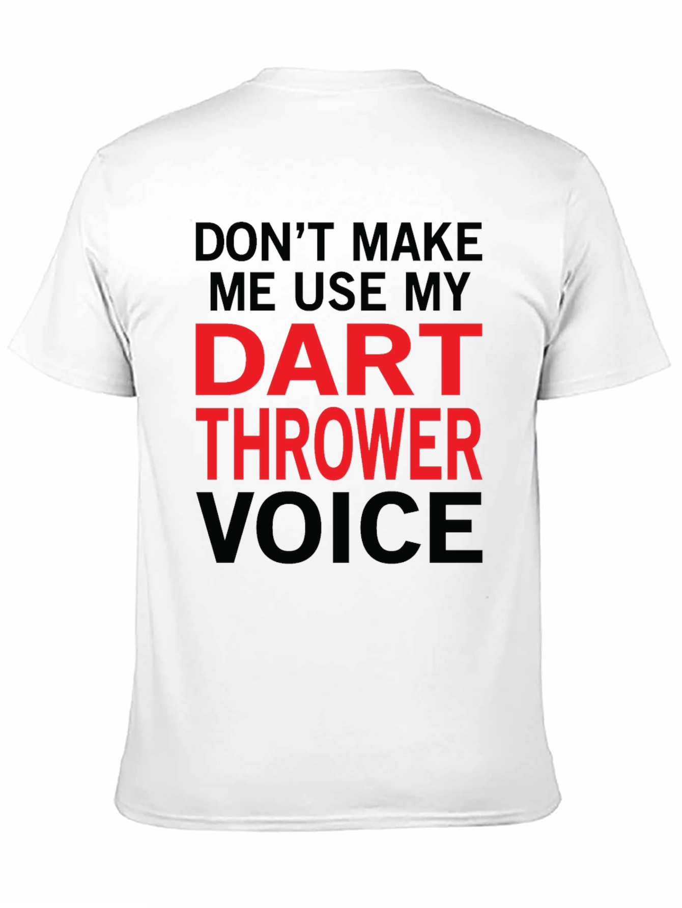 Dart Thrower Voice Funny T-Shirt