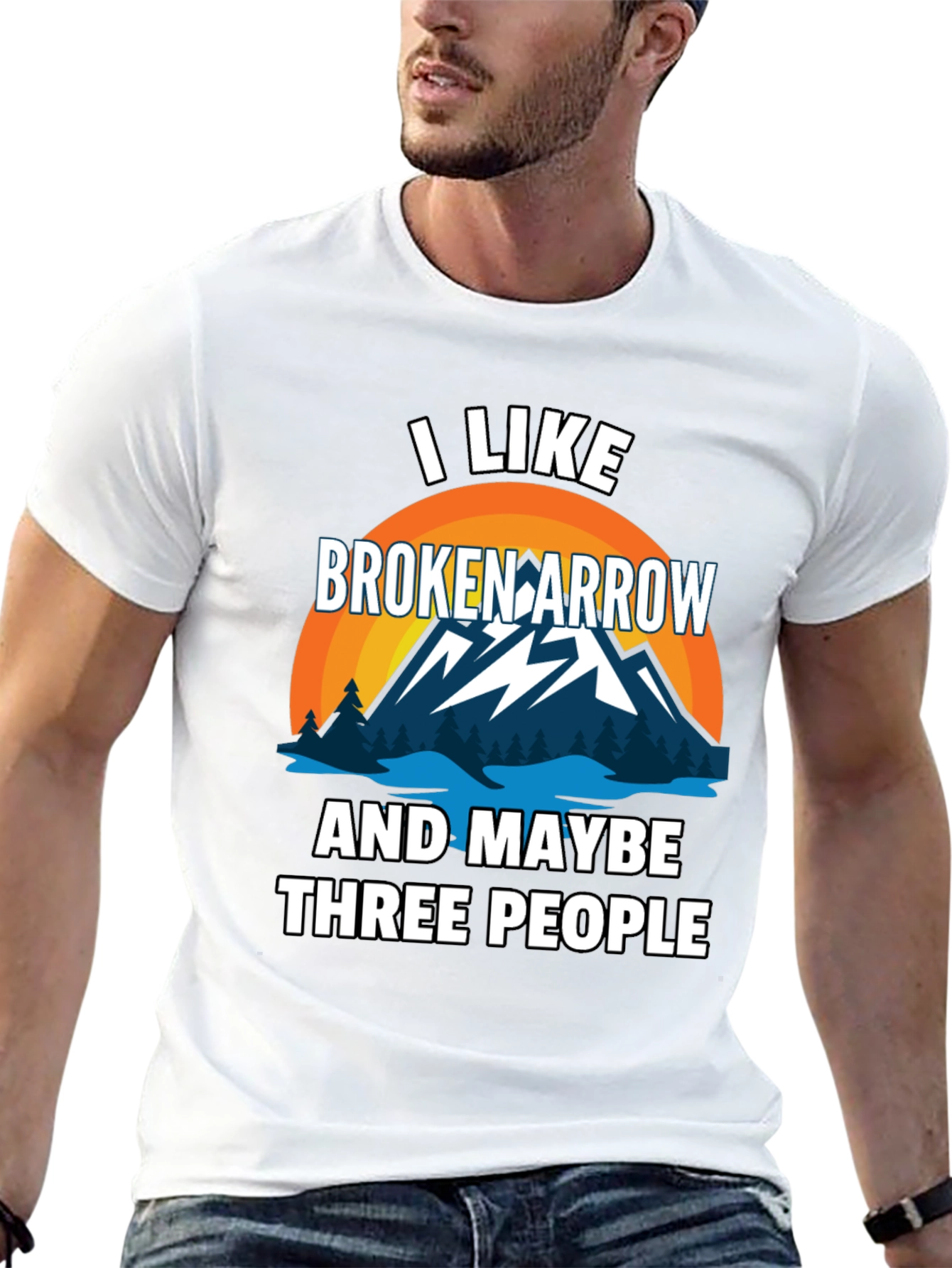 I Like Broken Arrow Maybe 3 People Tee