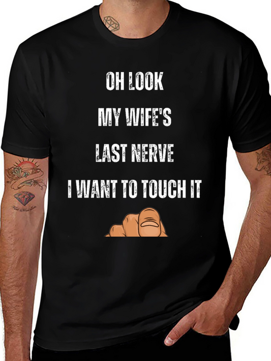 Funny Wifes Last Nerve Graphic T-Shirt